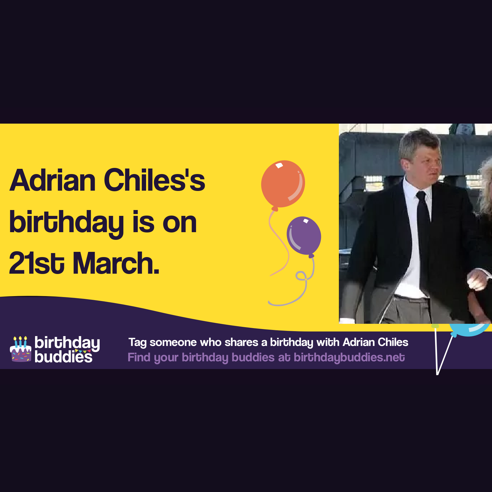 Adrian Chiles’s birthday is 21st March 1967