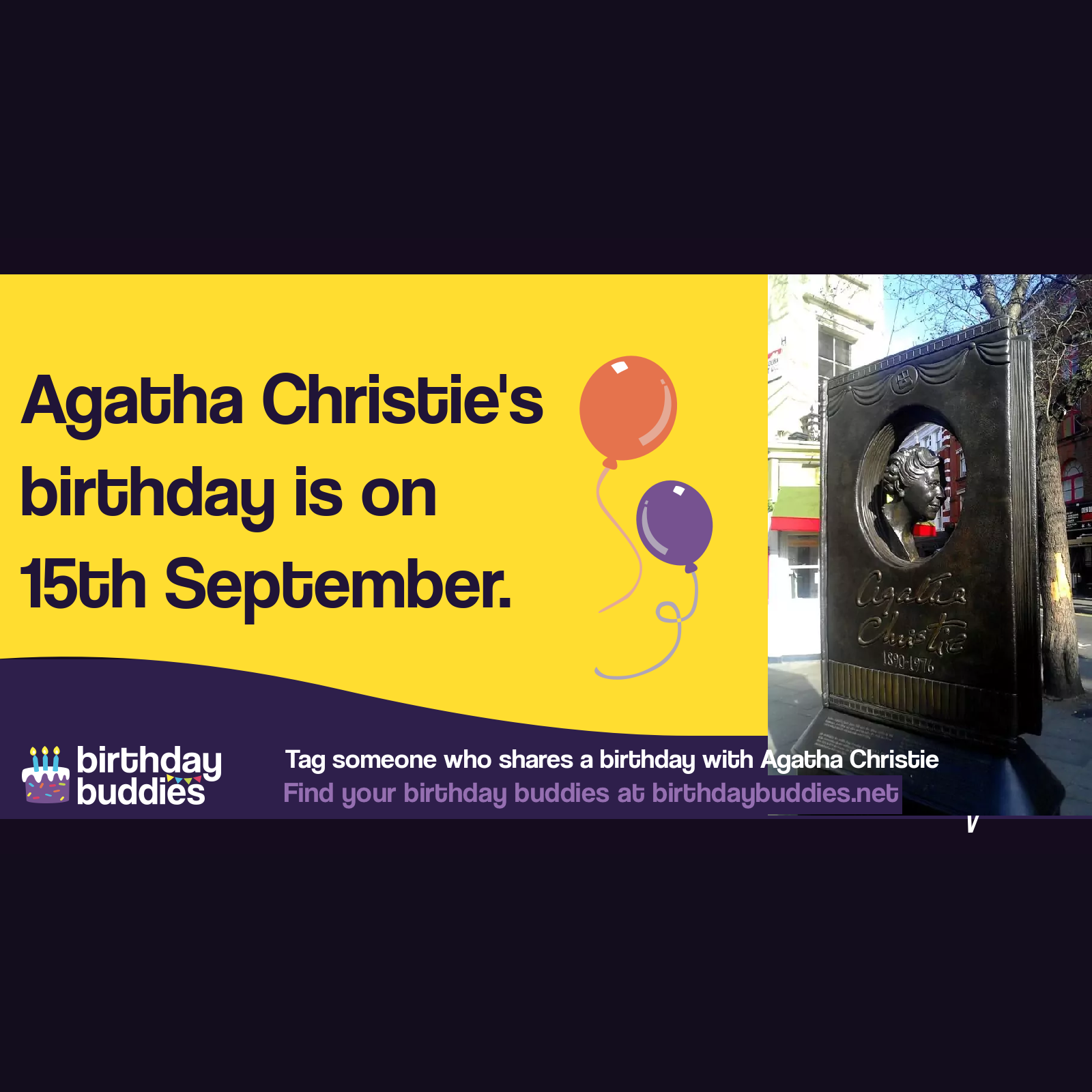 Agatha Christie’s birthday was 15th September 1890