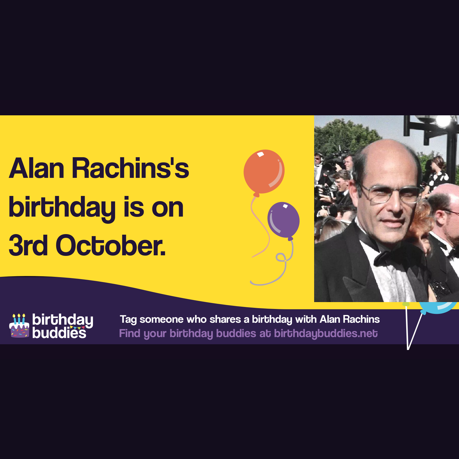 Alan Rachins's birthday was 3rd October 1942