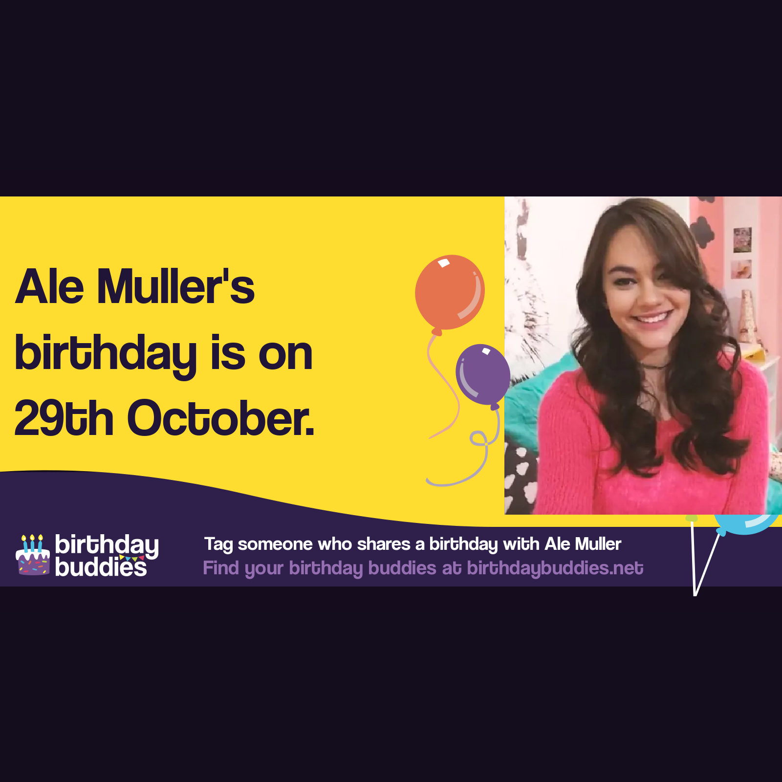 Ale Müller's birthday is 29th October 1997