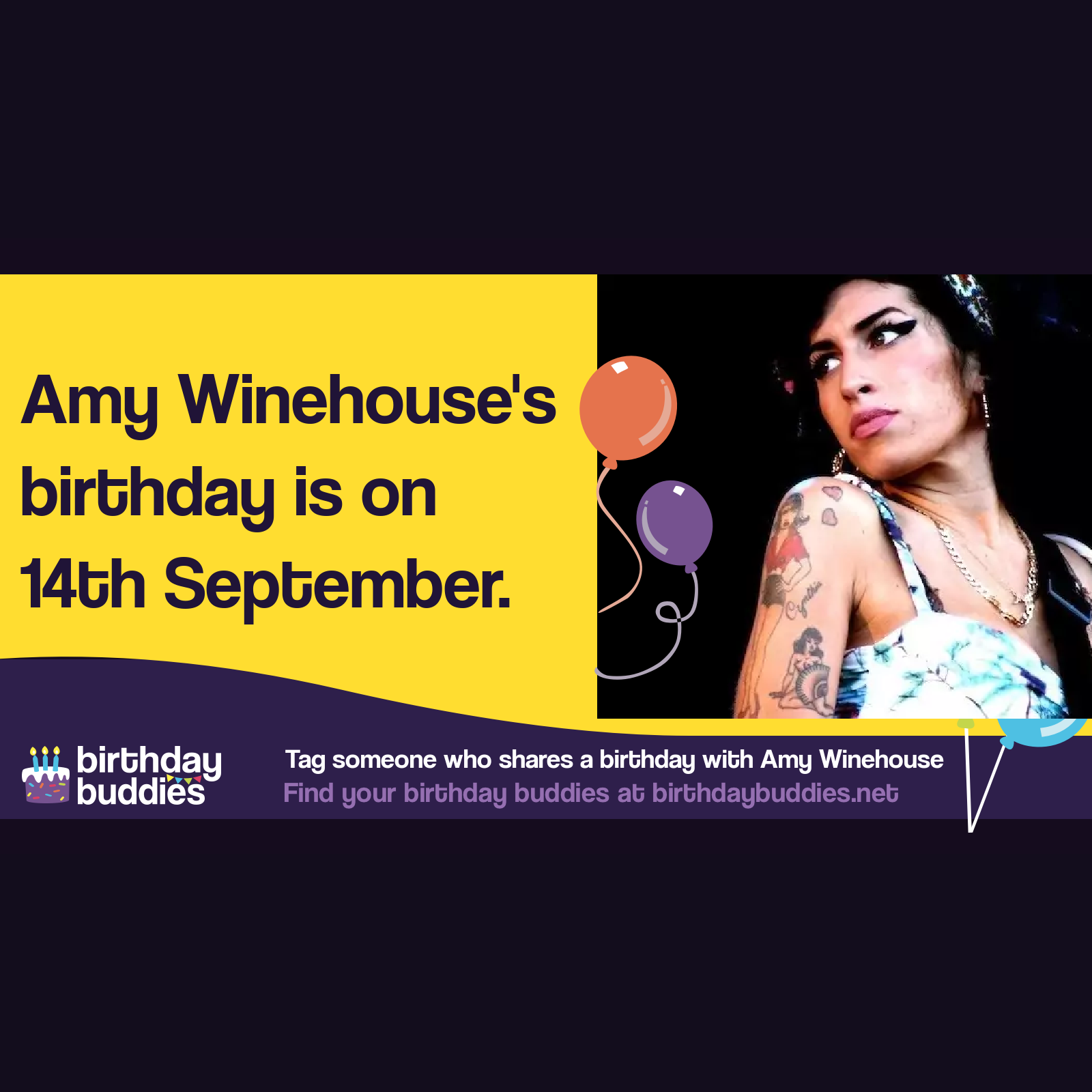 Amy Winehouse's birthday was 14th September 1983