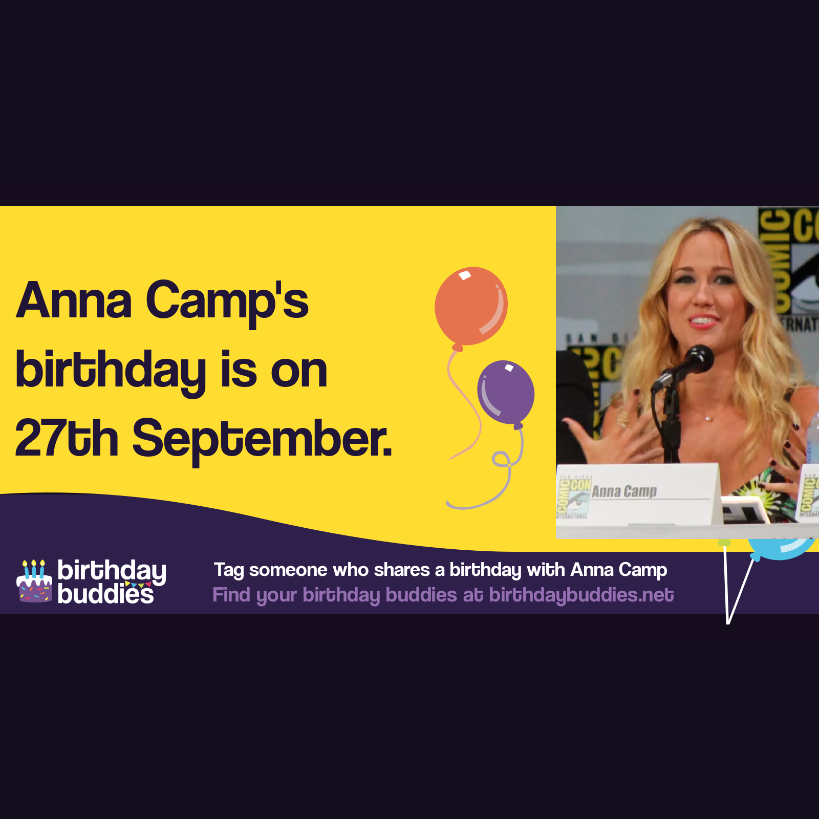 Anna Camp&rsquo;s birthday is 27th September 1982