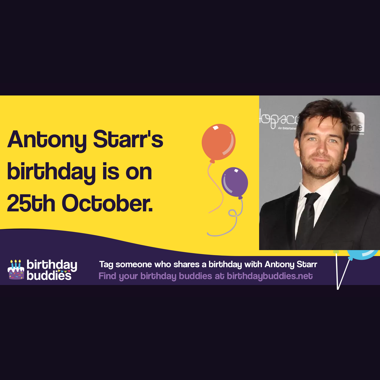 Antony Starr's birthday is 25th October 1975