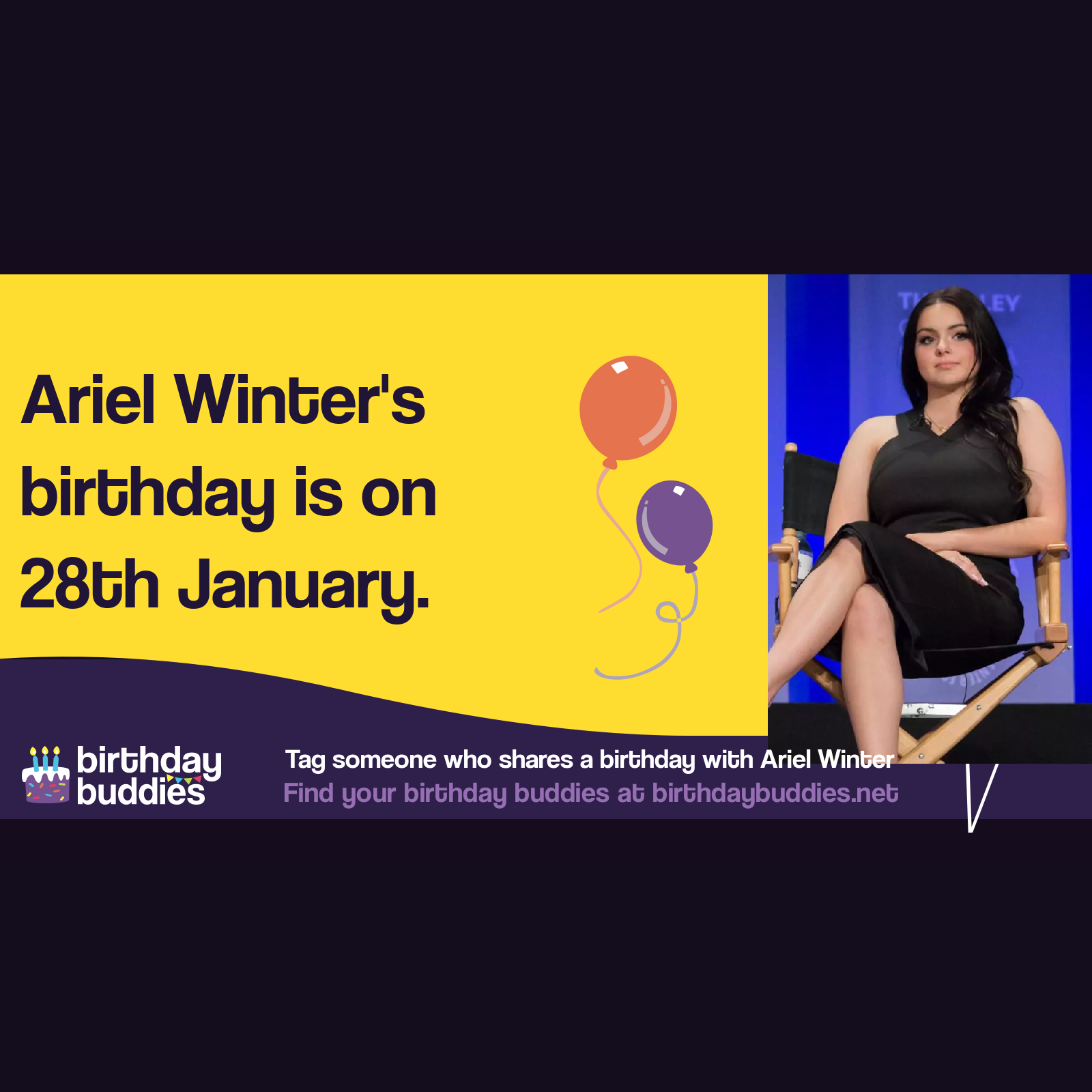 Ariel Winter’s birthday is 28th January 1998