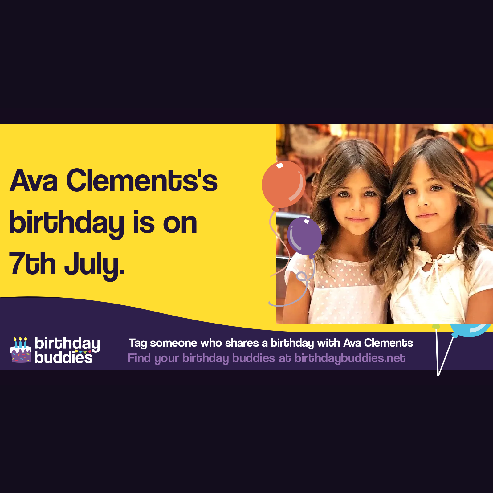 Ava Clements's birthday is 7th July 2010