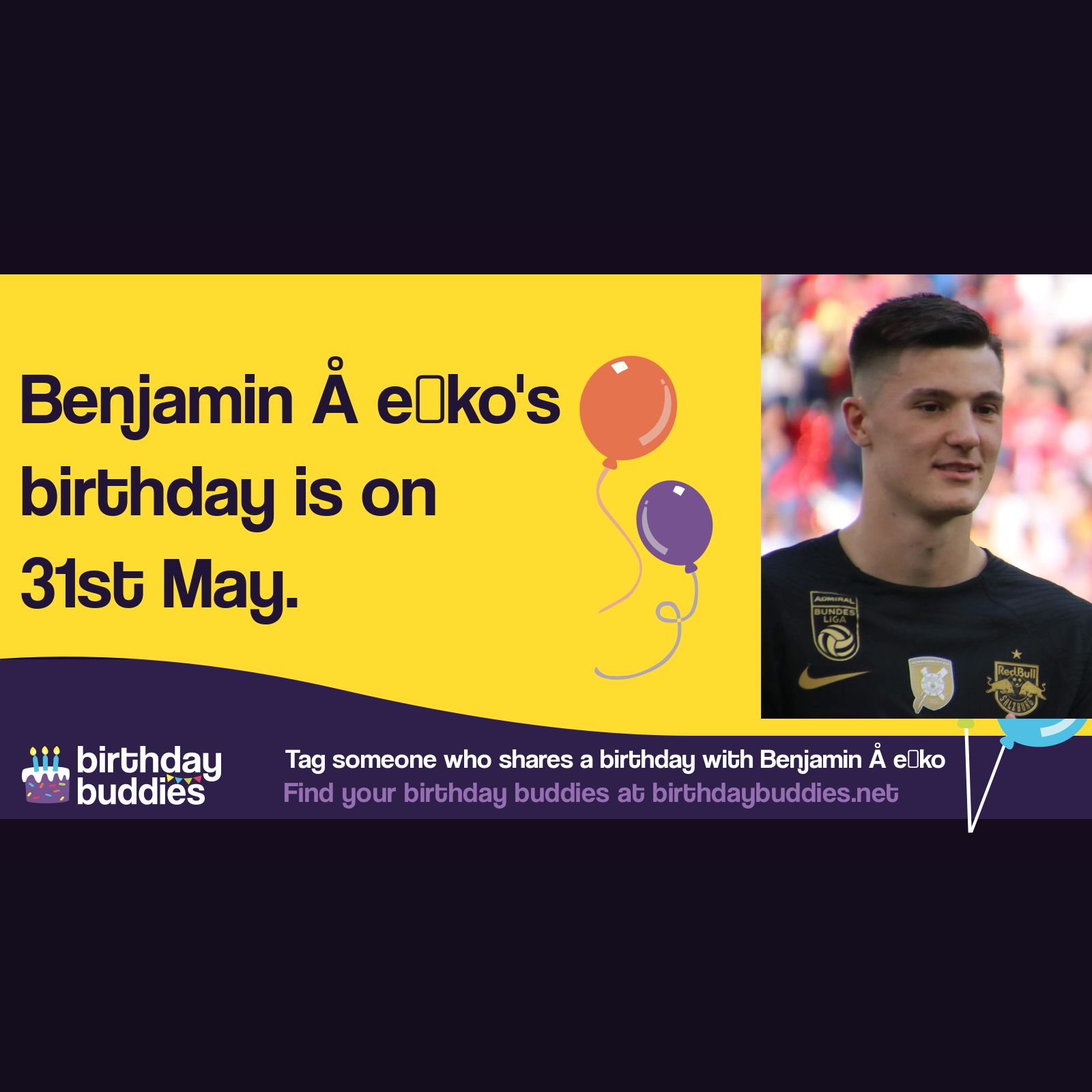 benjamin-e-ko-s-birthday-is-31st-may-2003