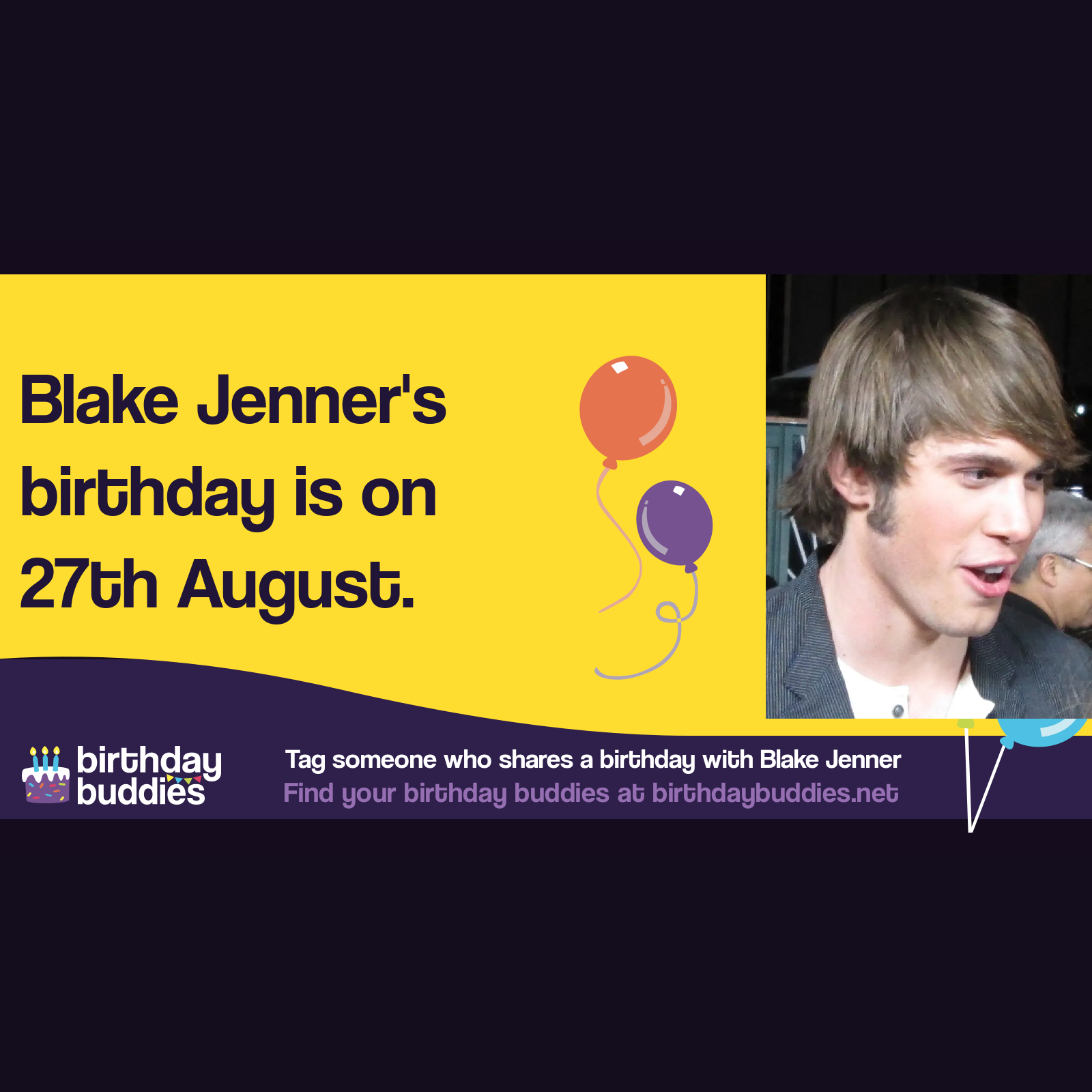 Blake Jenner's birthday is 27th August 1992