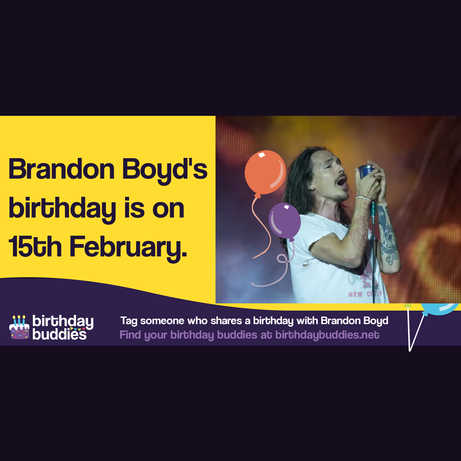 Brandon Boyd’s birthday is 15th February 1976
