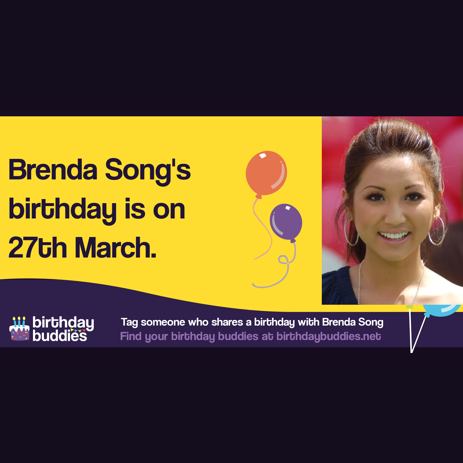 Brenda Song&rsquo;s birthday is 27th March 1988