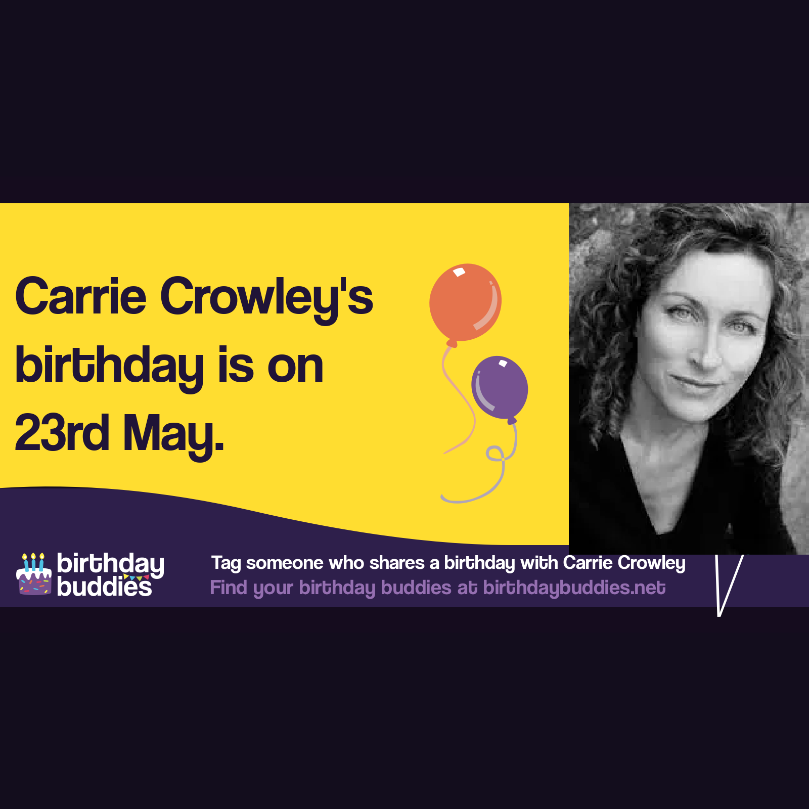 Carrie Crowley's birthday is 23rd May 1964