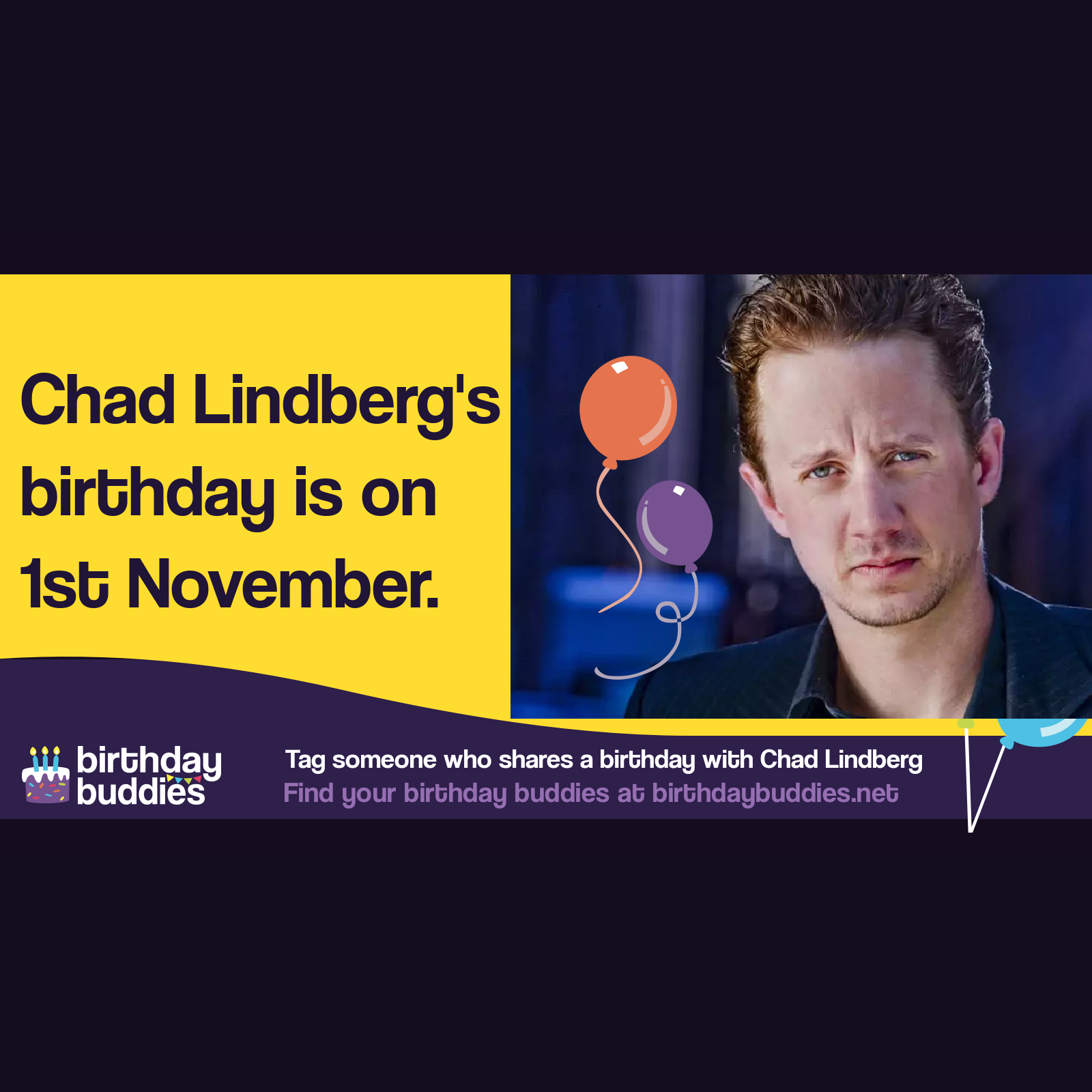 Chad Lindberg's birthday is 1st November 1976