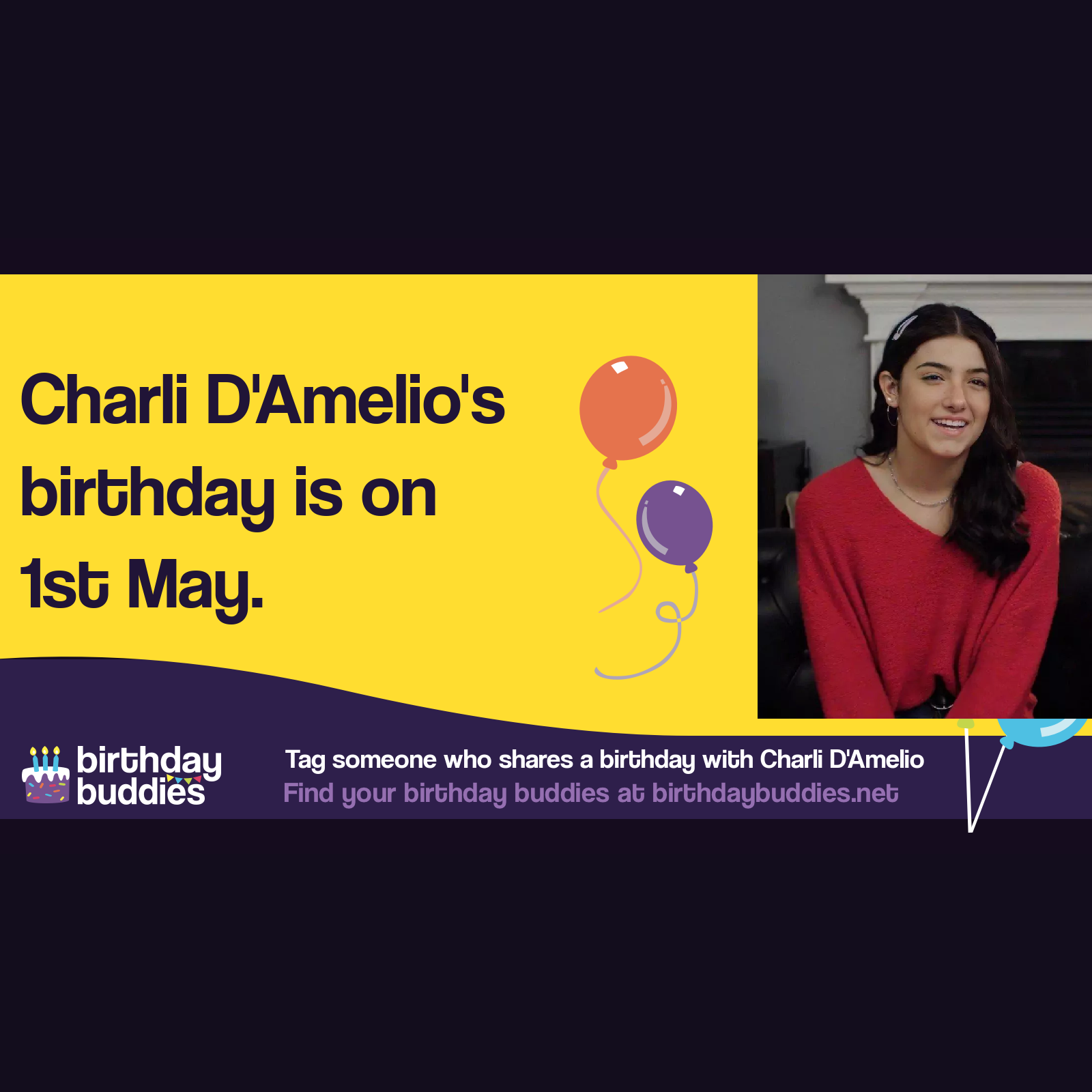 Charli D’Amelio’s birthday is 1st May 2004