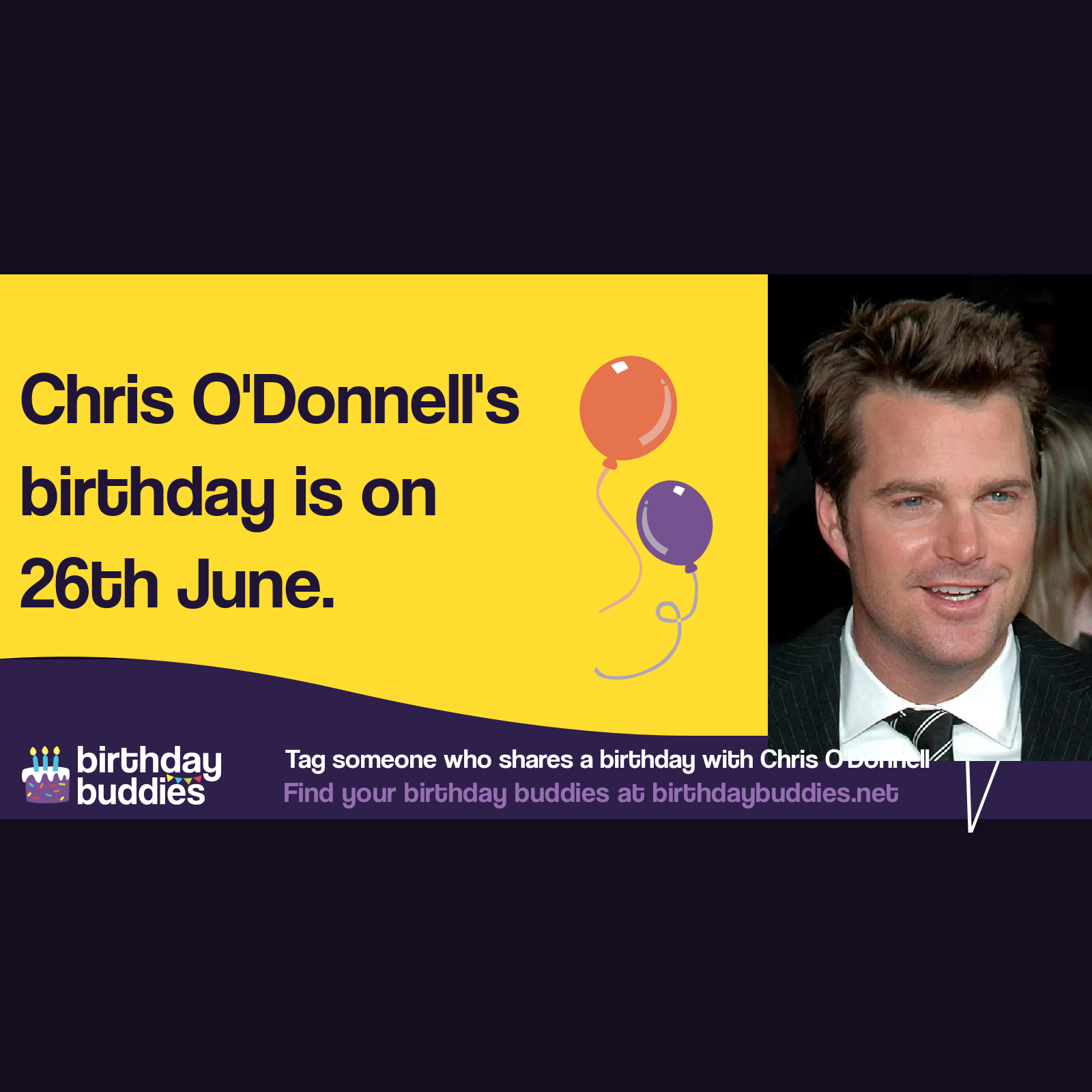 Chris O’Donnell’s birthday is 26th June 1970