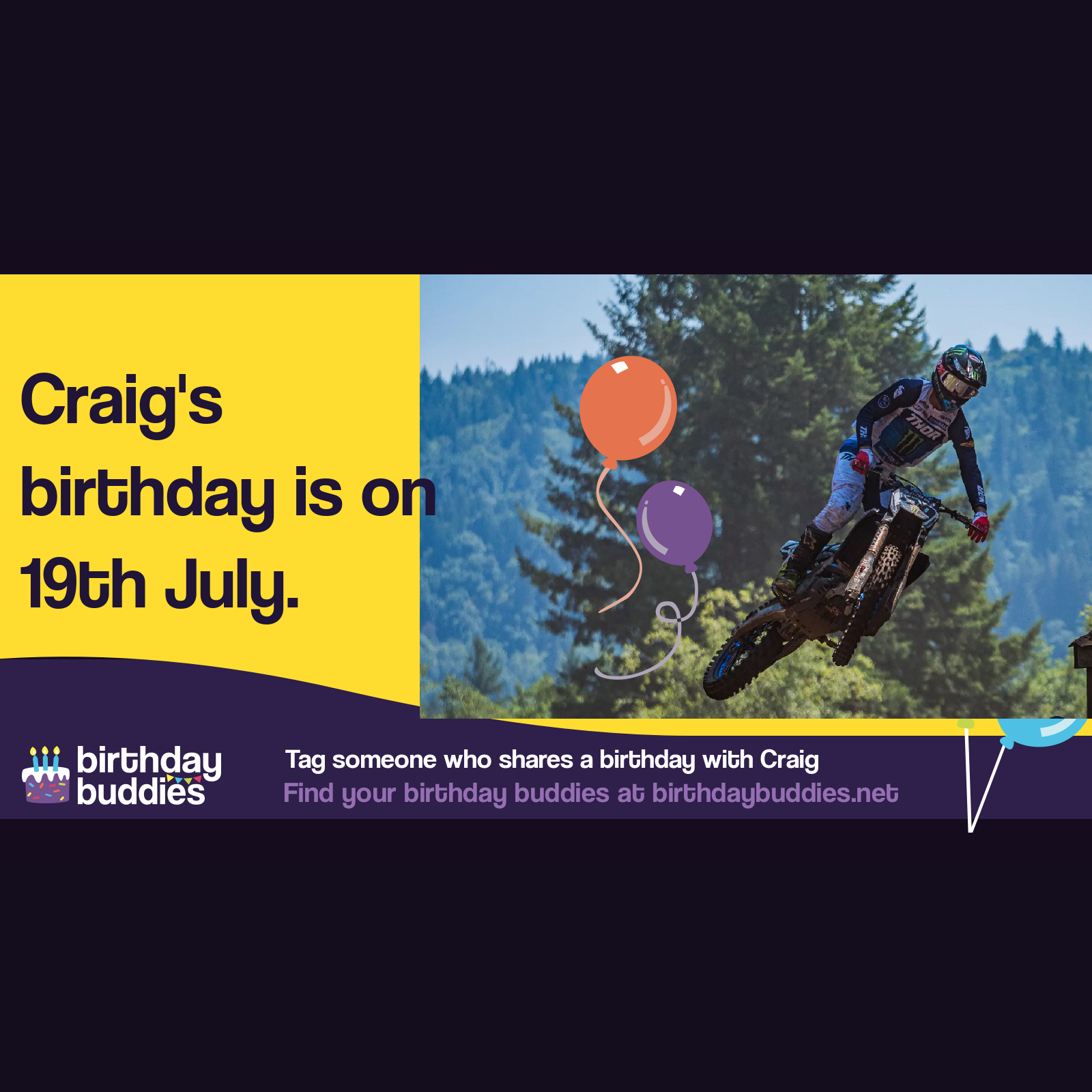 Craig's birthday is 19th July 1991
