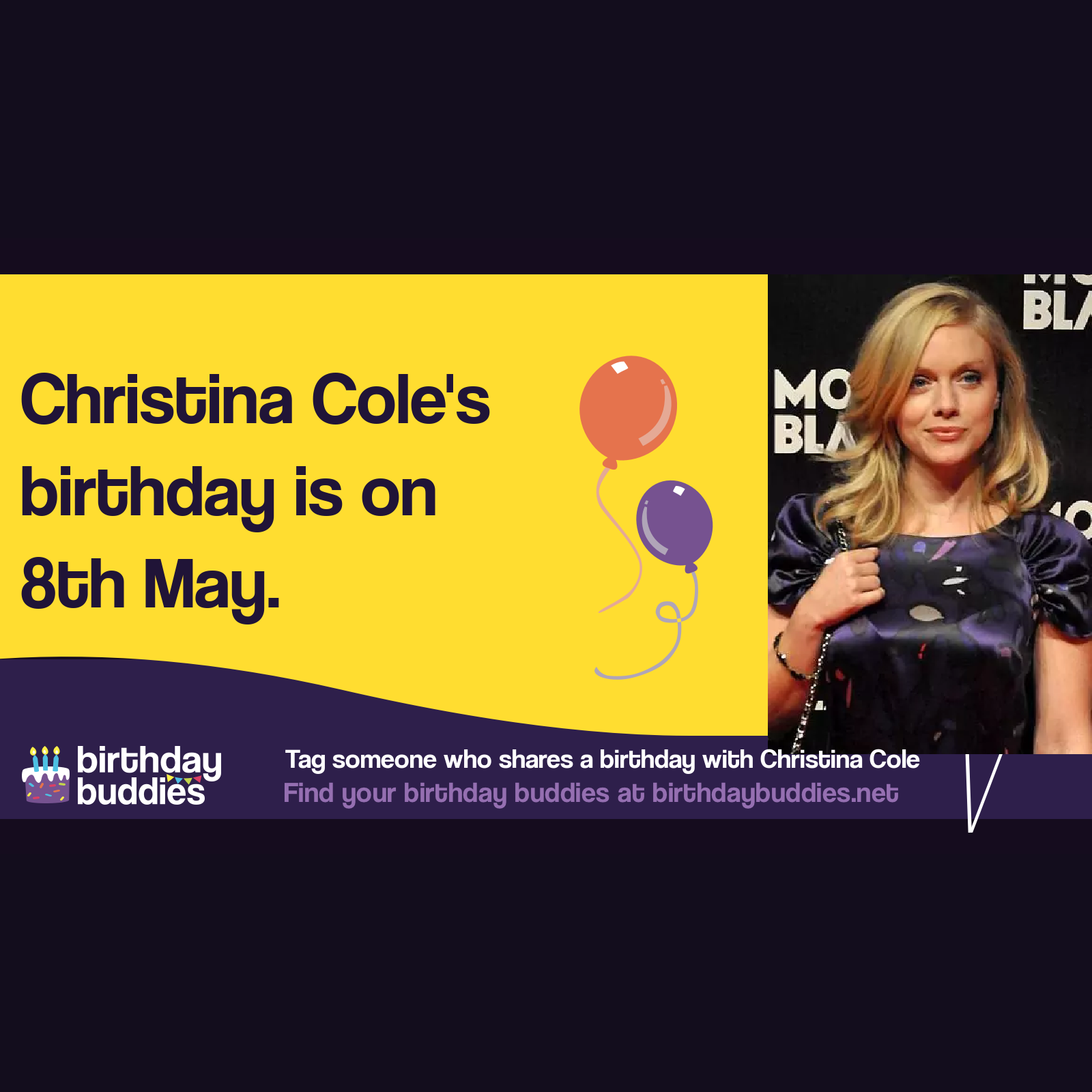 Christina Cole&rsquo;s birthday is 8th May 1982