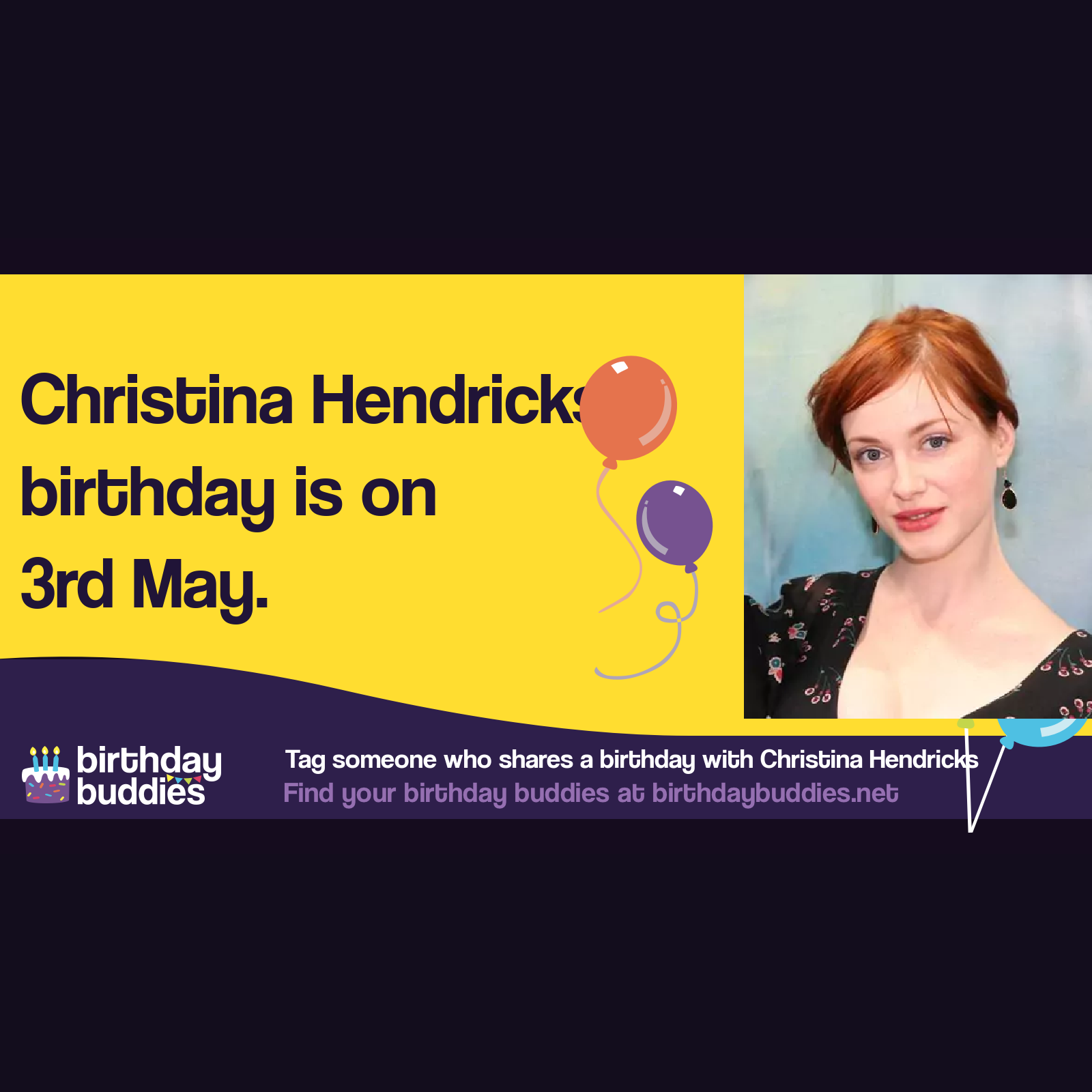Christina Hendricks’s birthday is 3rd May 1975