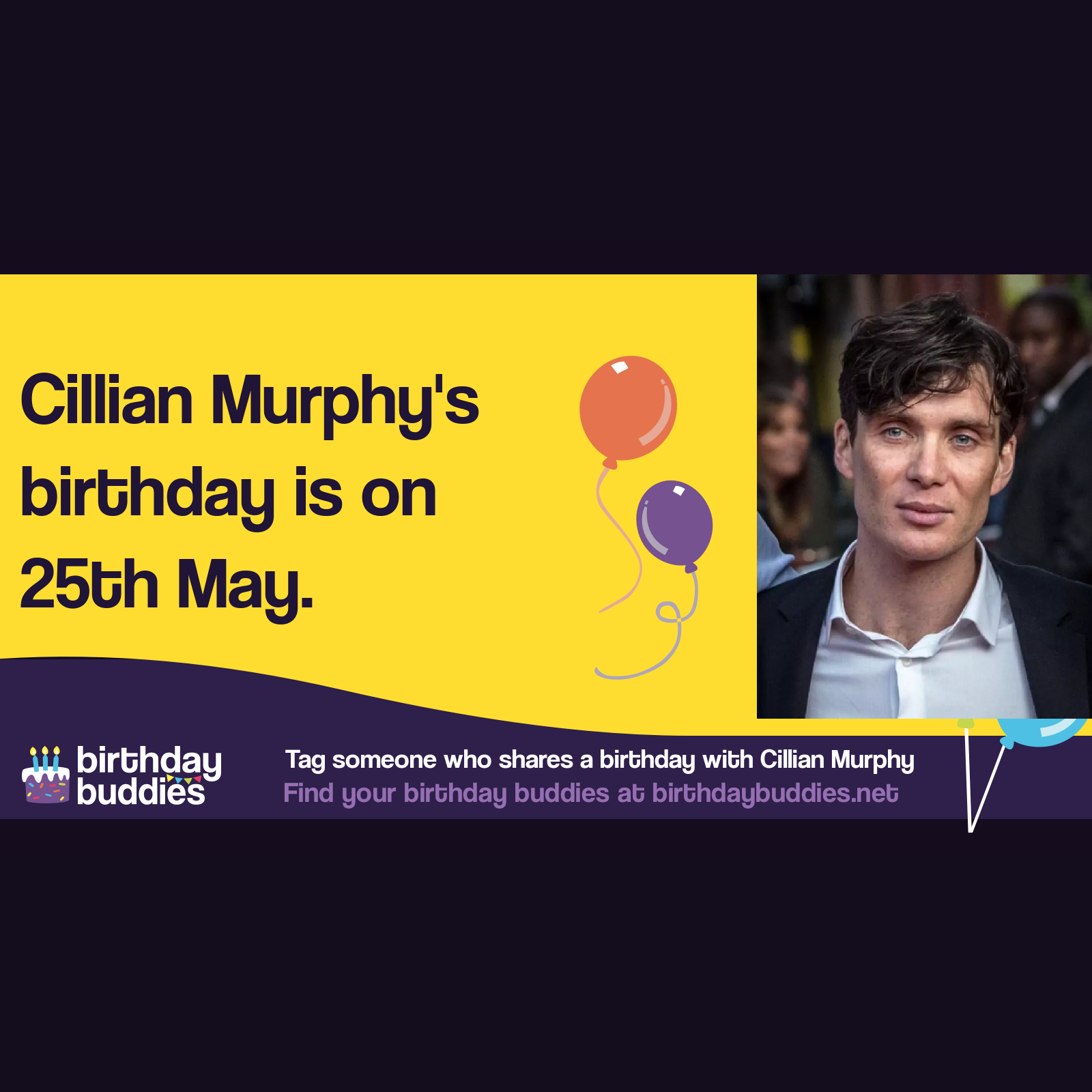 Cillian Murphy’s birthday is 25th May 1976