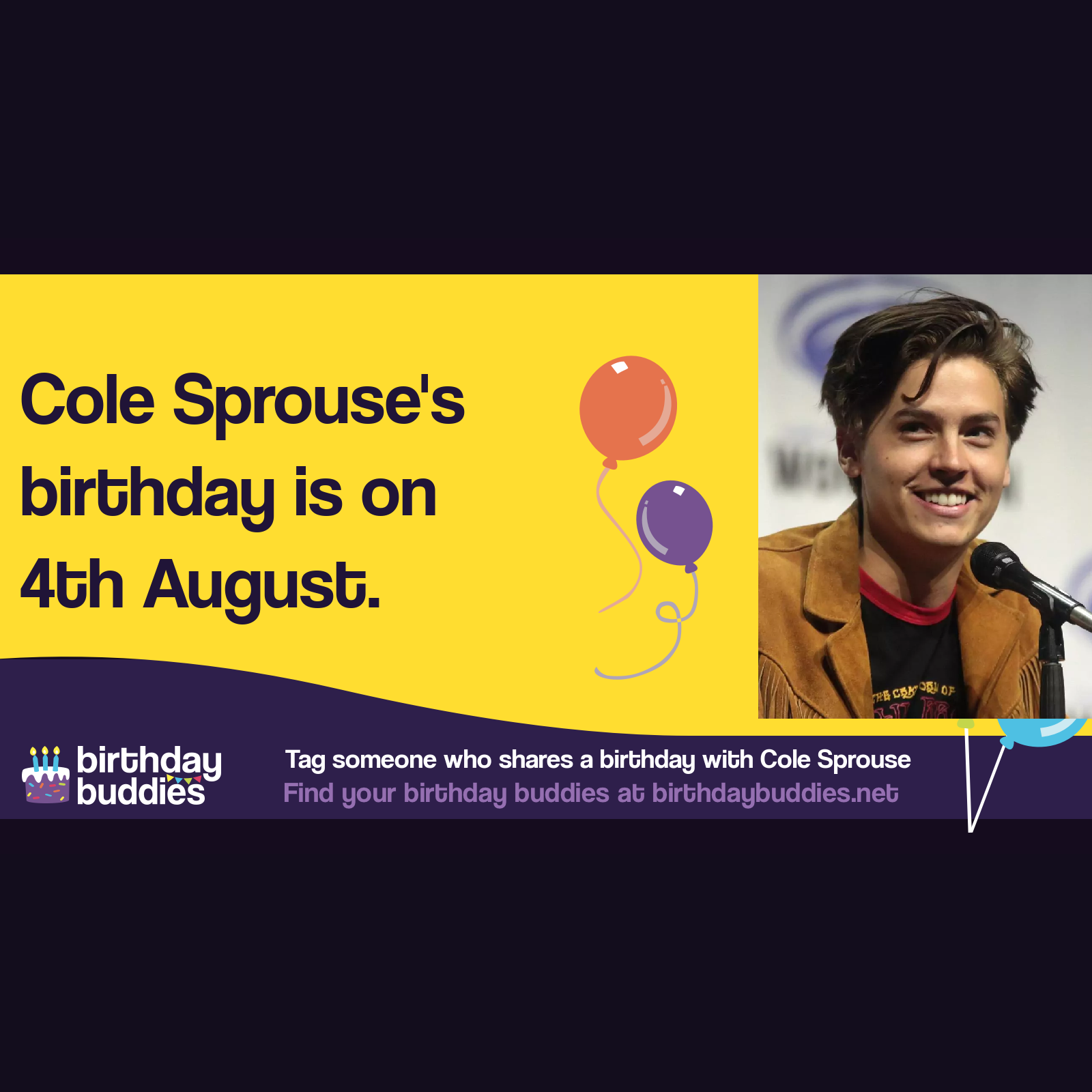 Cole Sprouse’s birthday is 4th August 1992