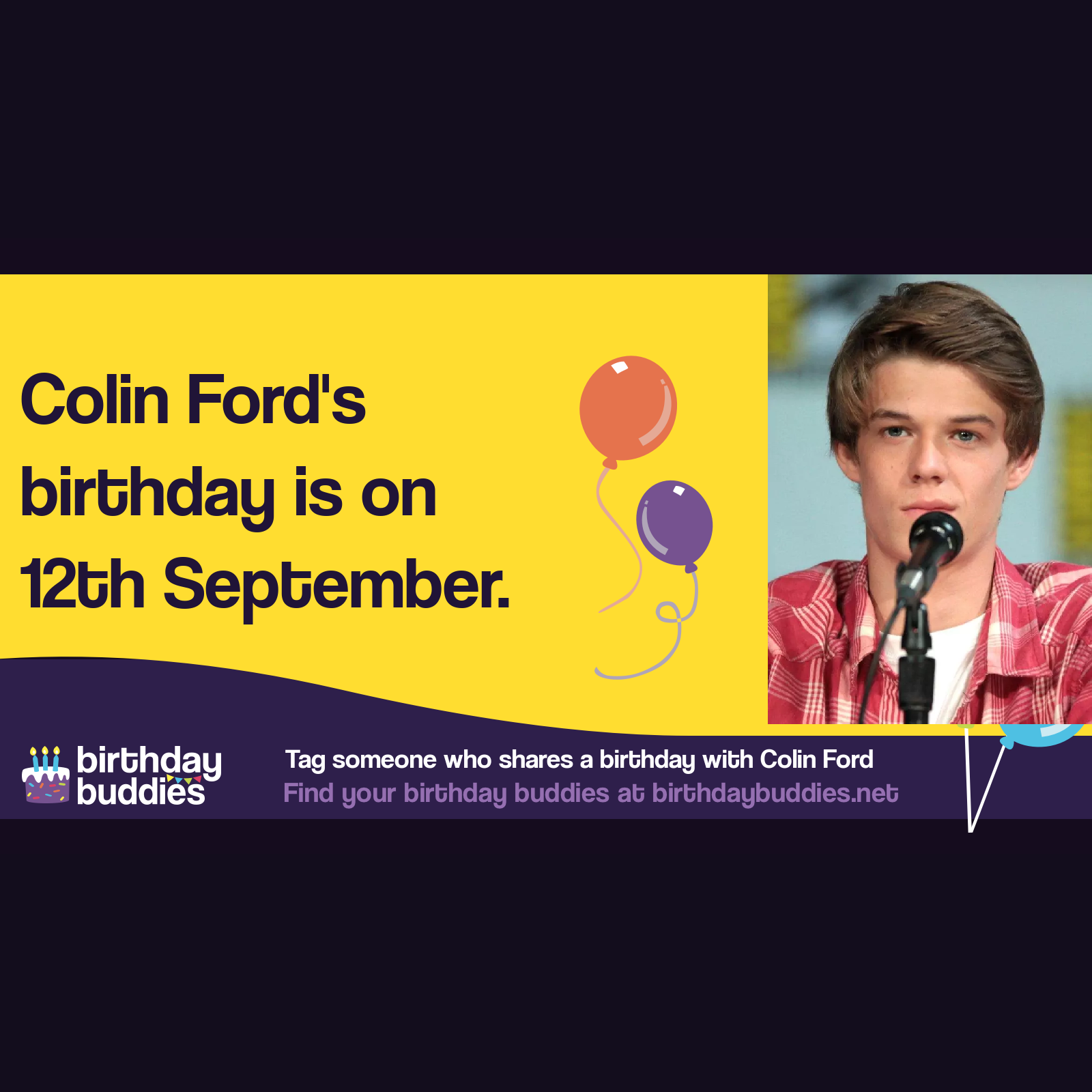 Colin Ford’s birthday is 12th September 1996