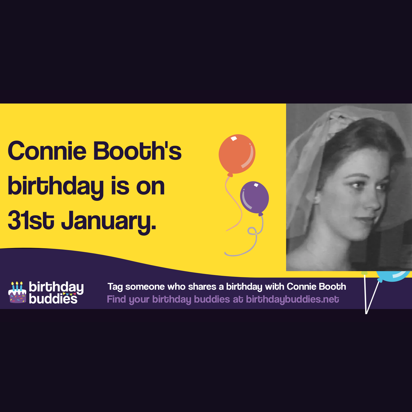 Connie Booth’s birthday is 31st January 1944