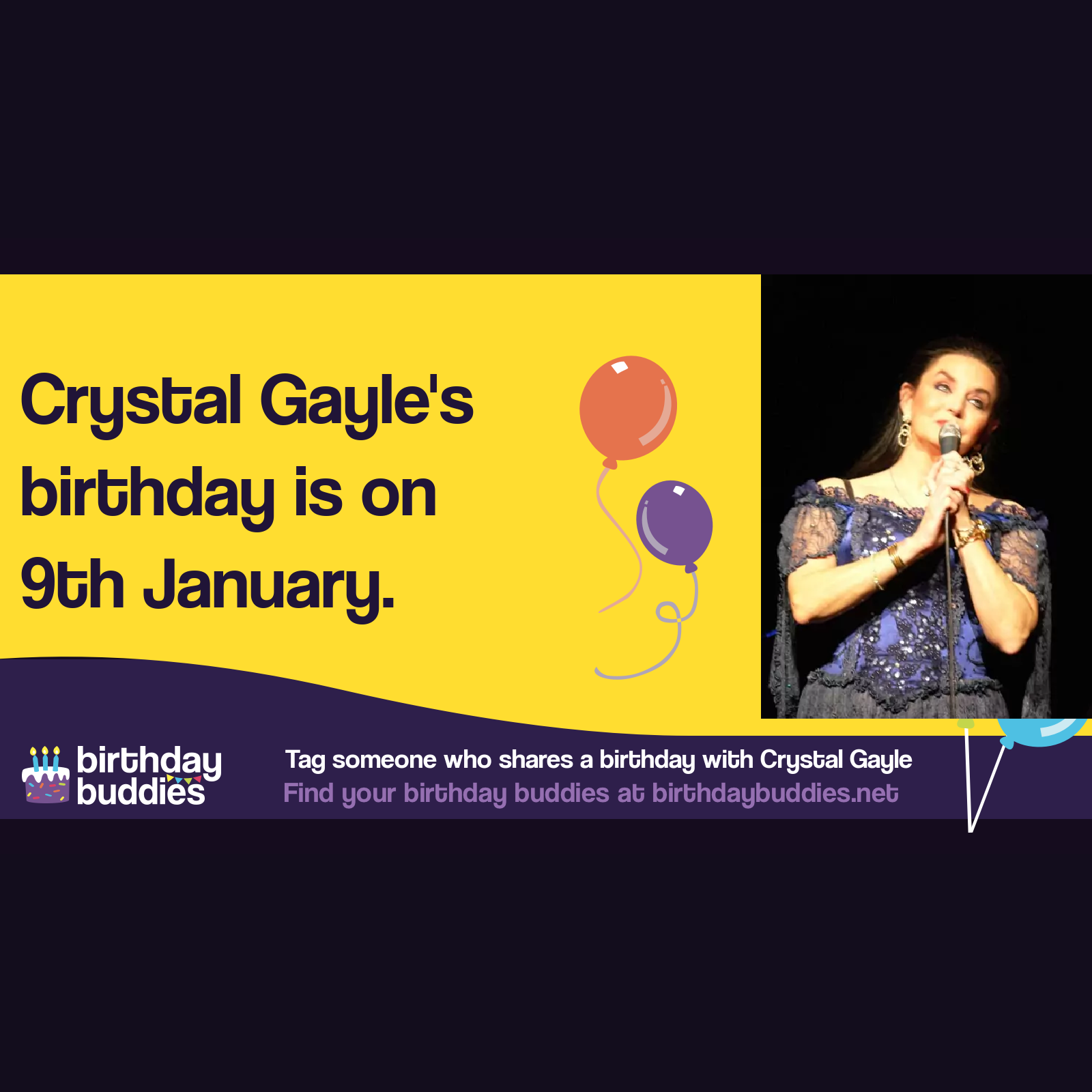 Crystal Gayle's birthday is 9th January 1951
