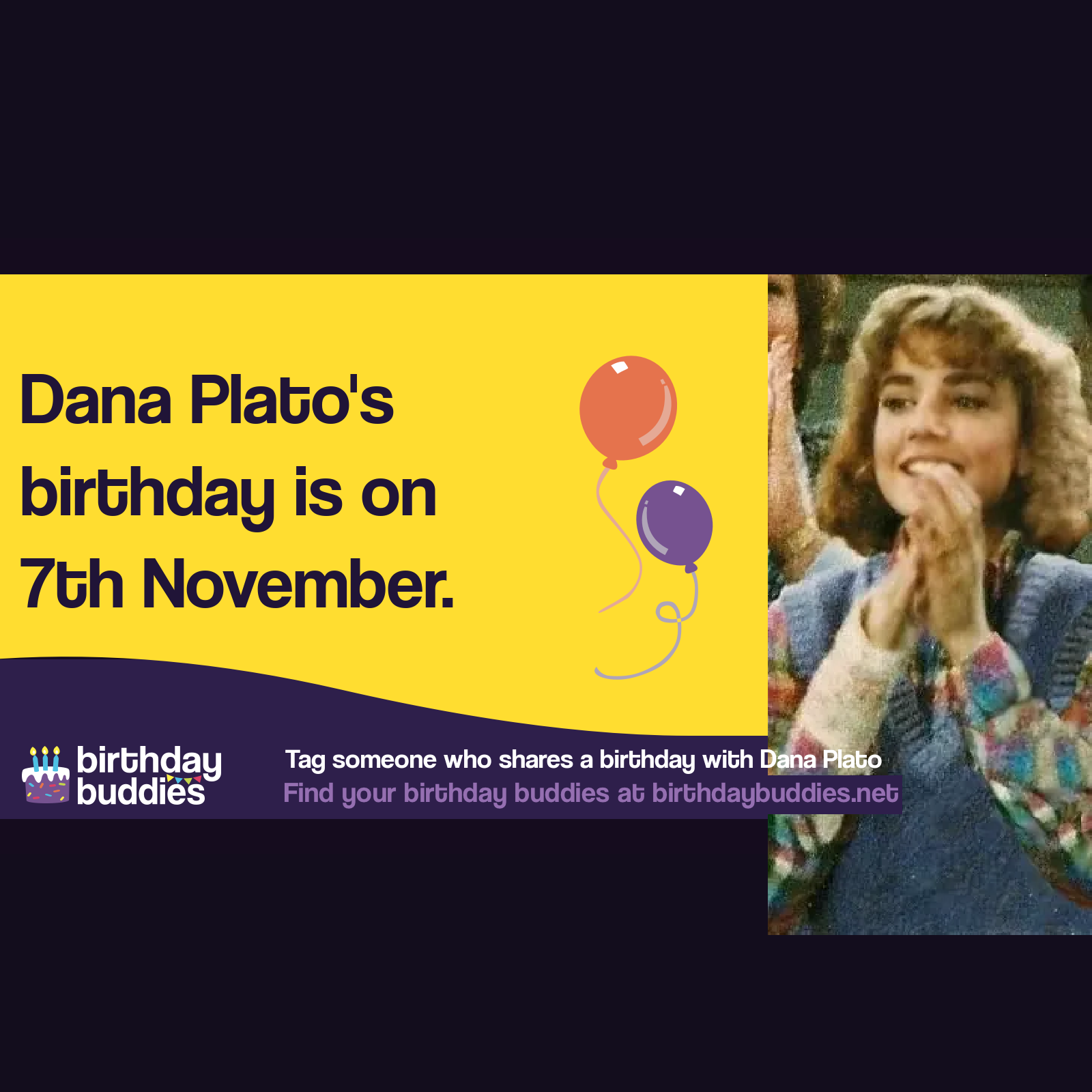 Dana Plato's birthday was 7th November 1964