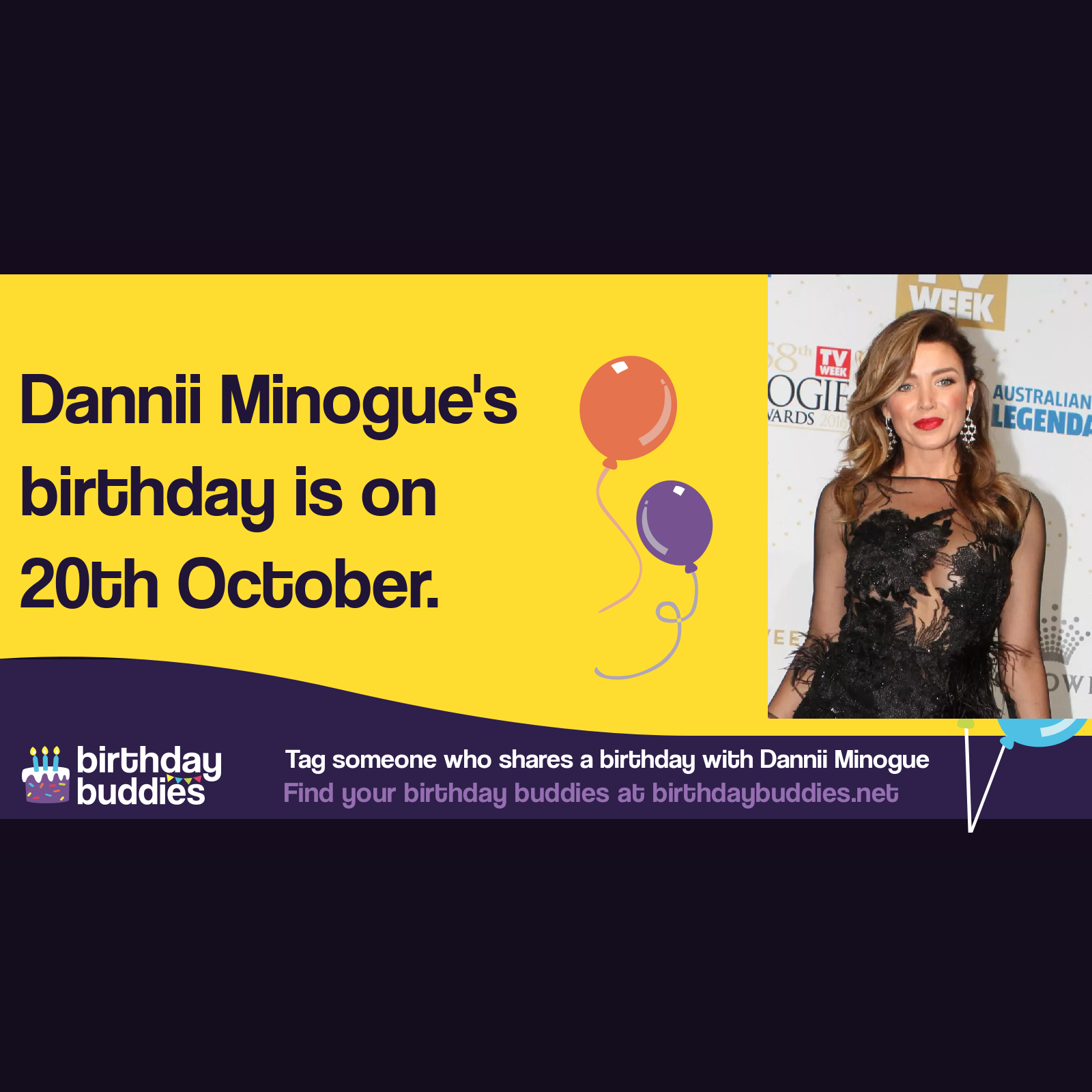 Dannii Minogue’s birthday is 20th October 1971