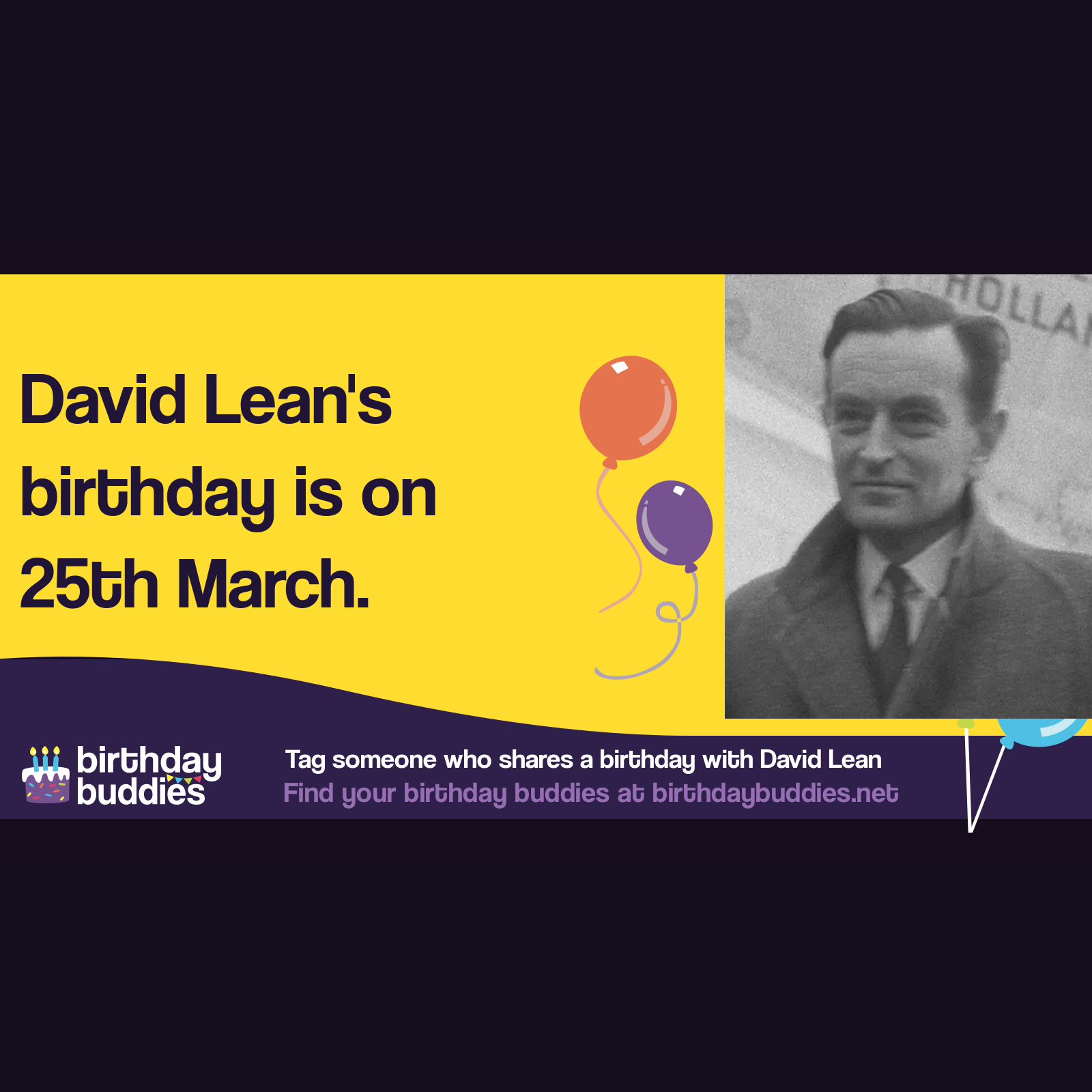 David Lean's birthday was 25th March 1908