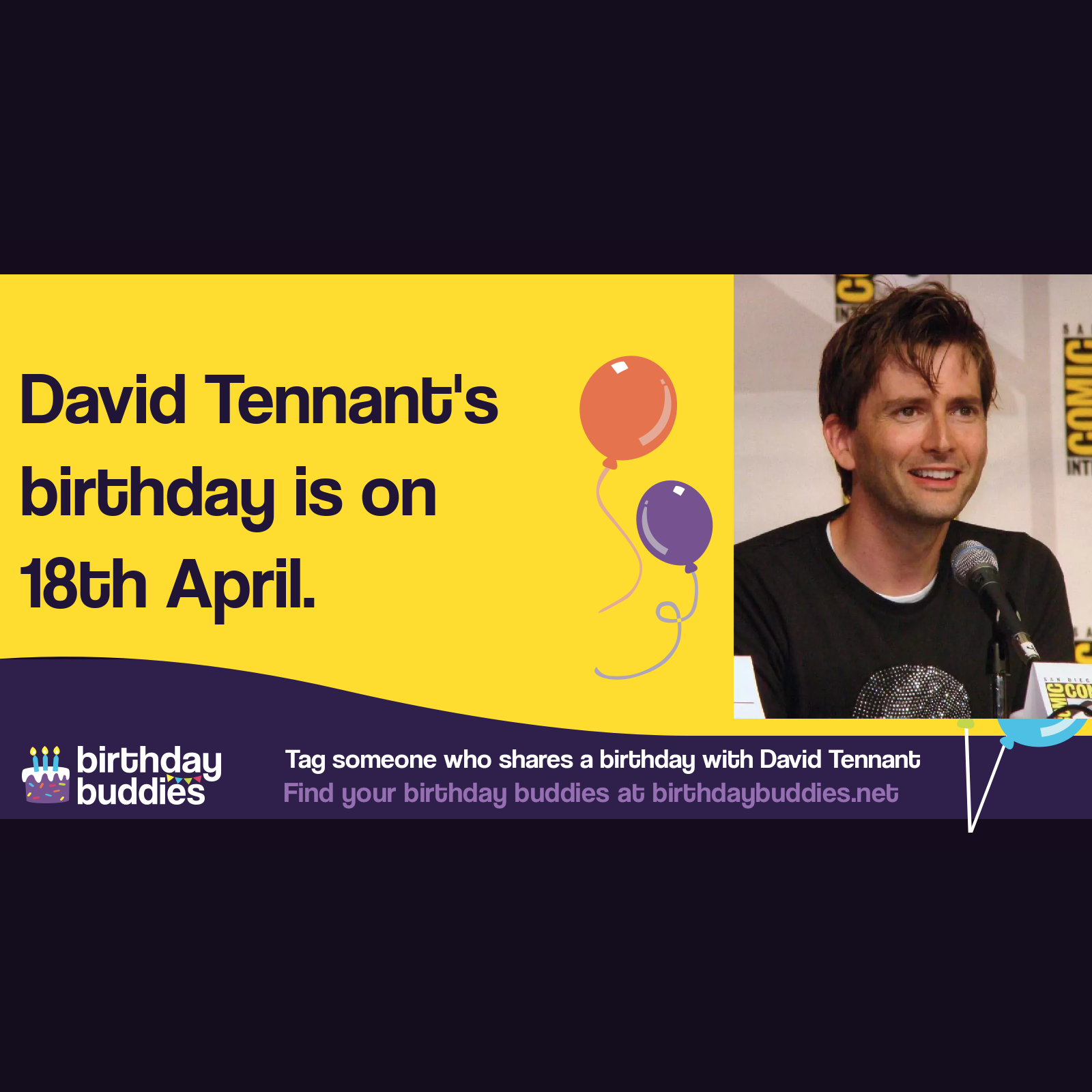 David Tennant’s birthday is 18th April 1971