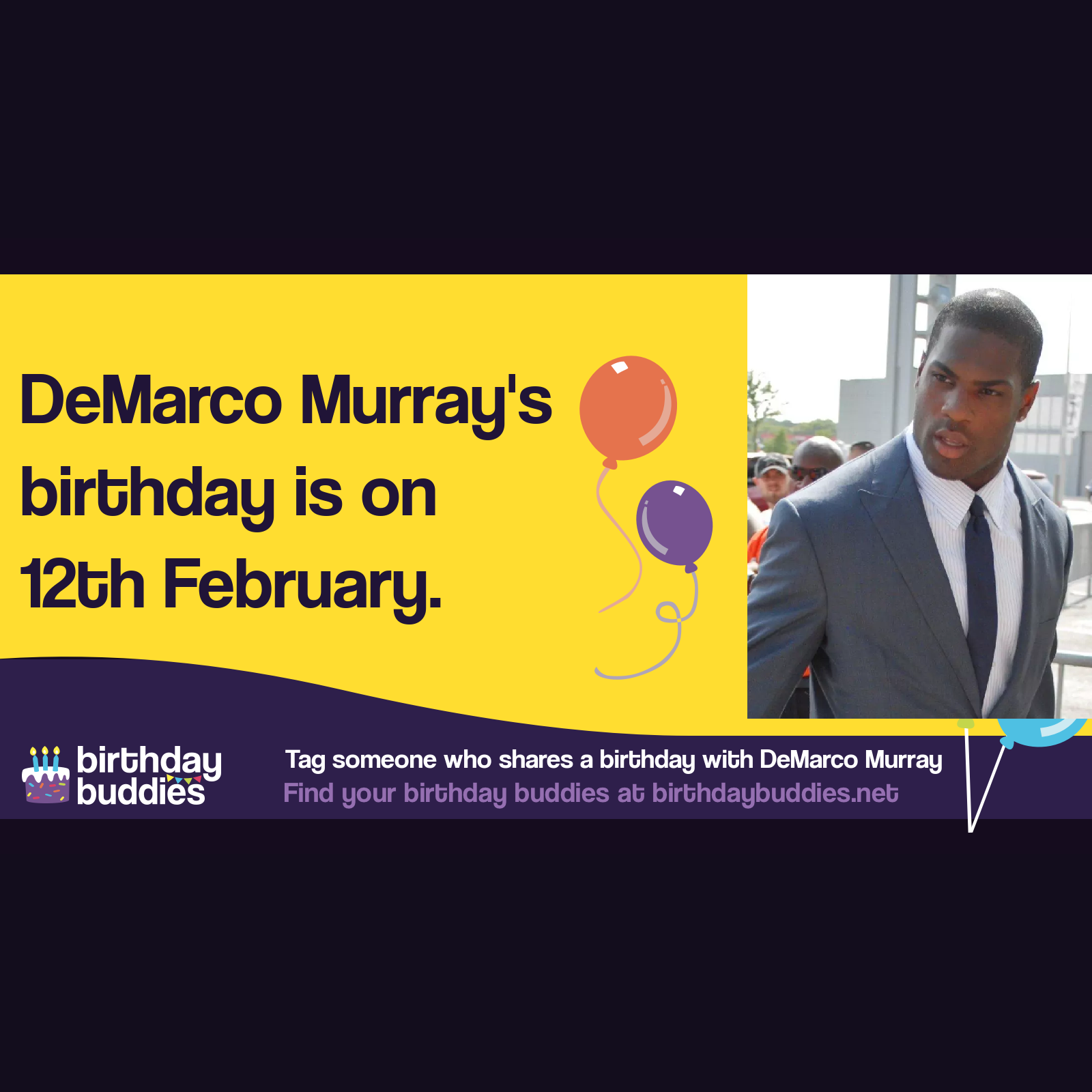 Demarco murray s birthday is 12th february 1988