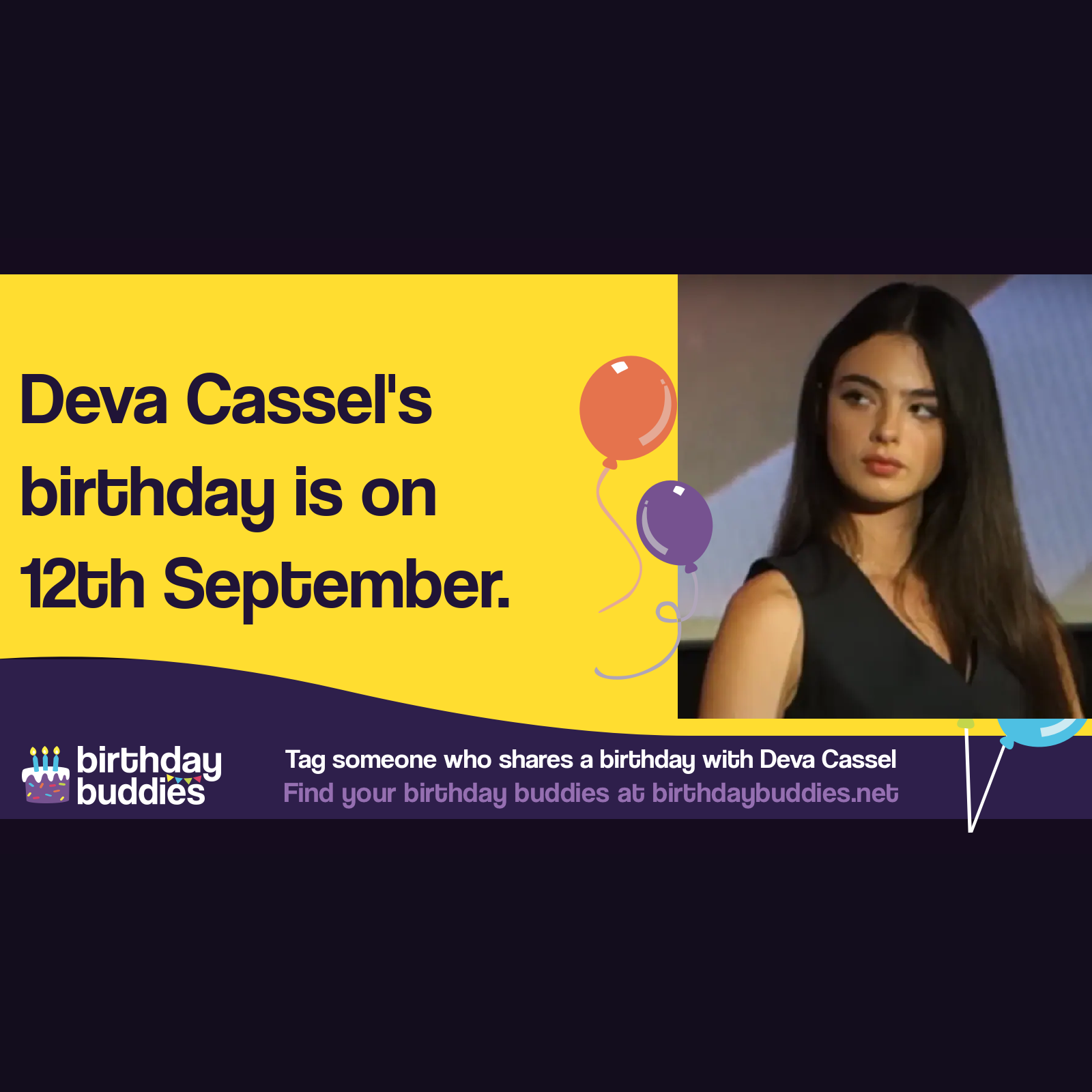 Deva Cassel's birthday is 12th September 2004