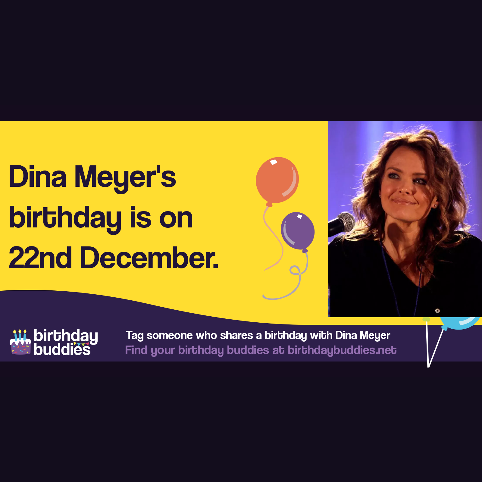 Dina Meyer’s birthday is 22nd December 1968