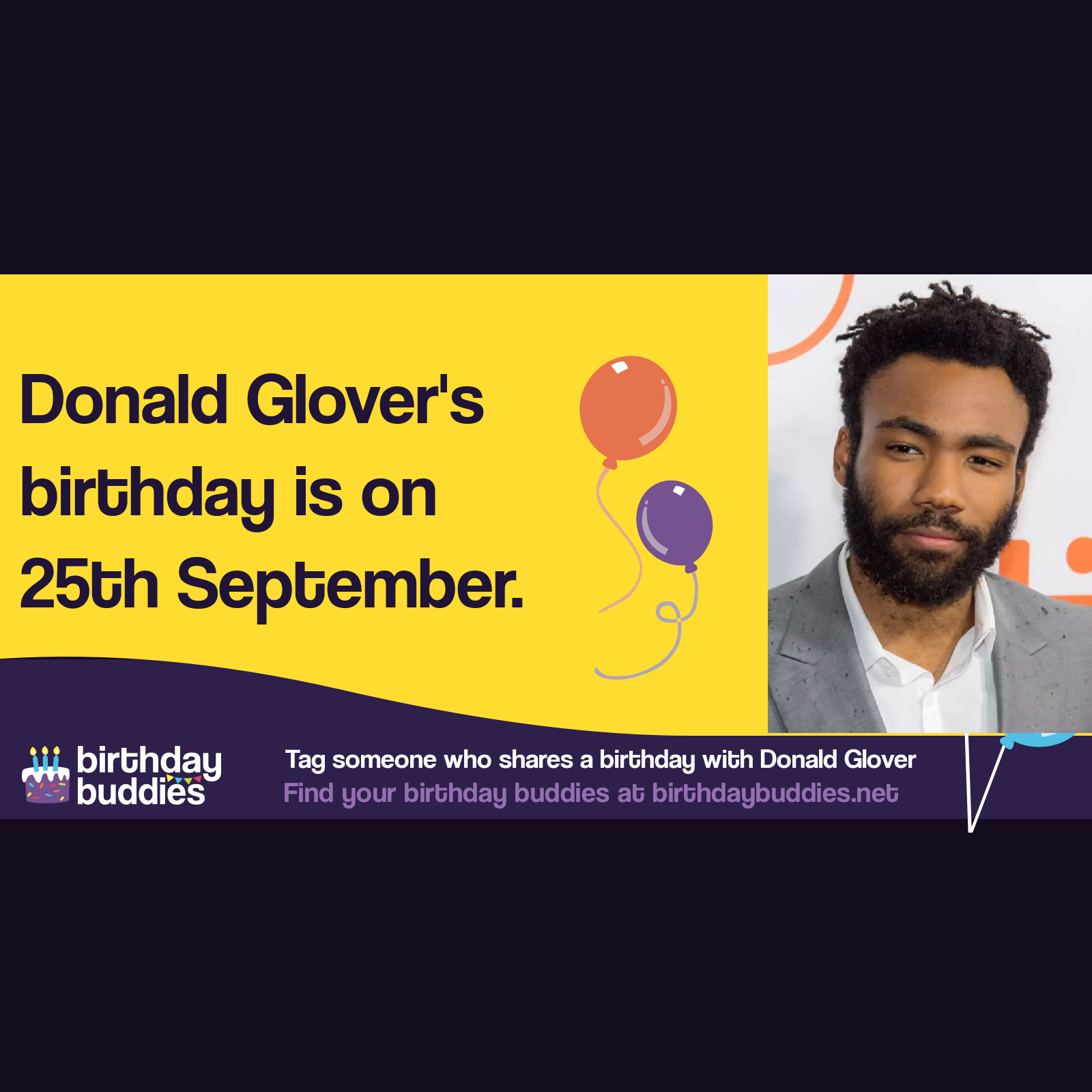 Donald Glover's birthday is 25th September 1983