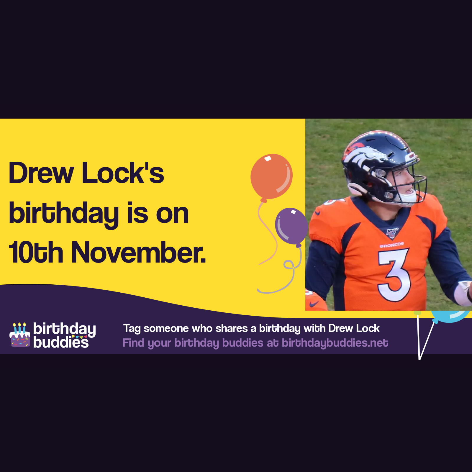 Drew Lock's birthday is 10th November 1996