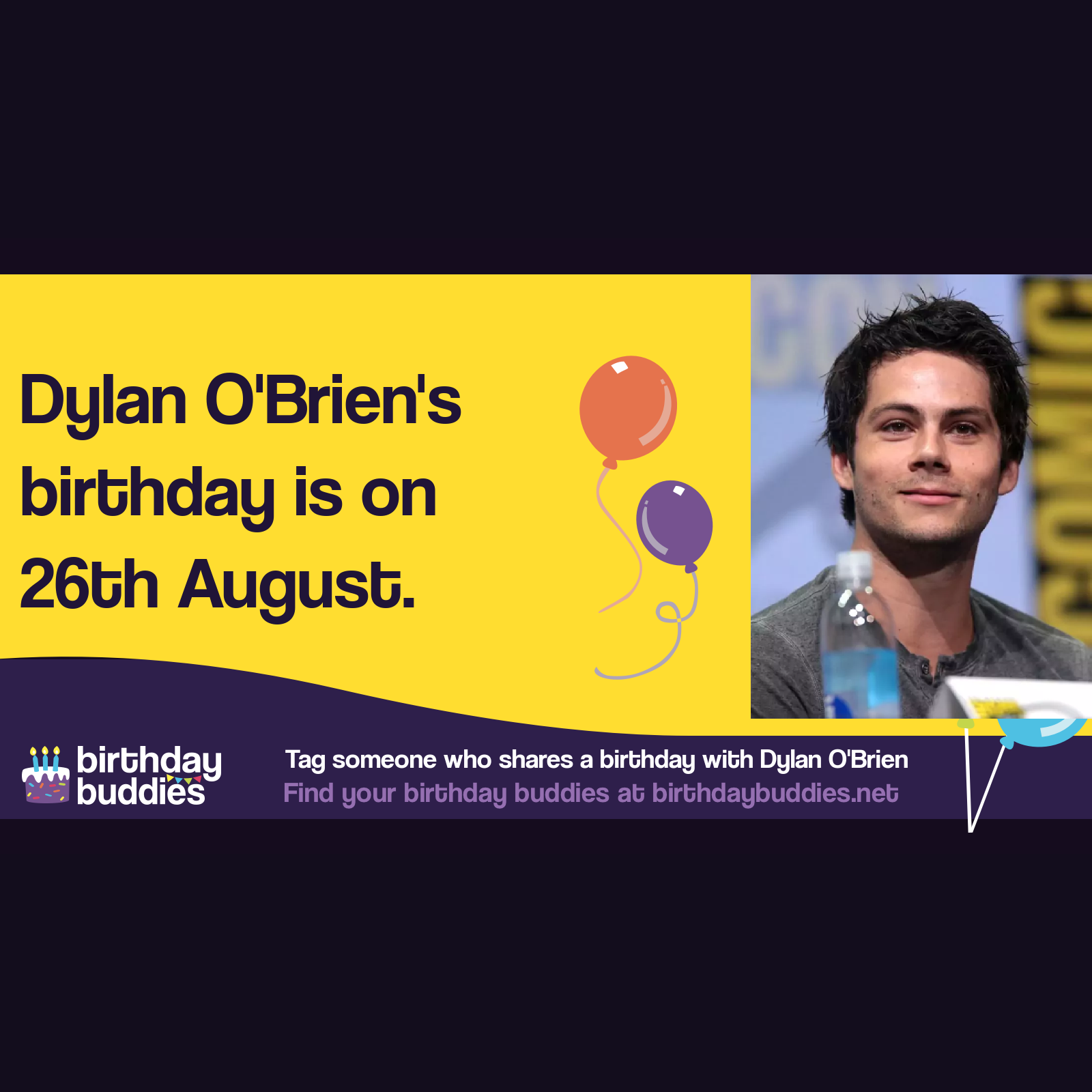 Dylan O'Brien's birthday: Actor turns 24 on August 26