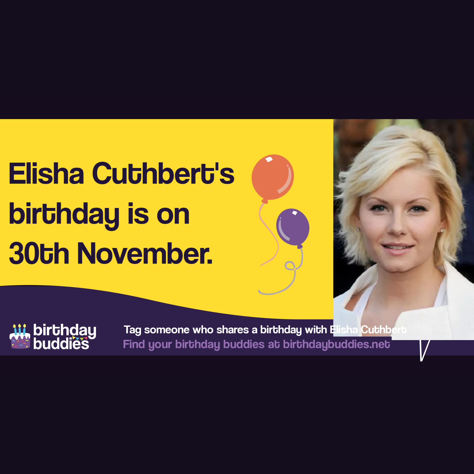 Elisha Cuthbert’s birthday is 30th November 1982