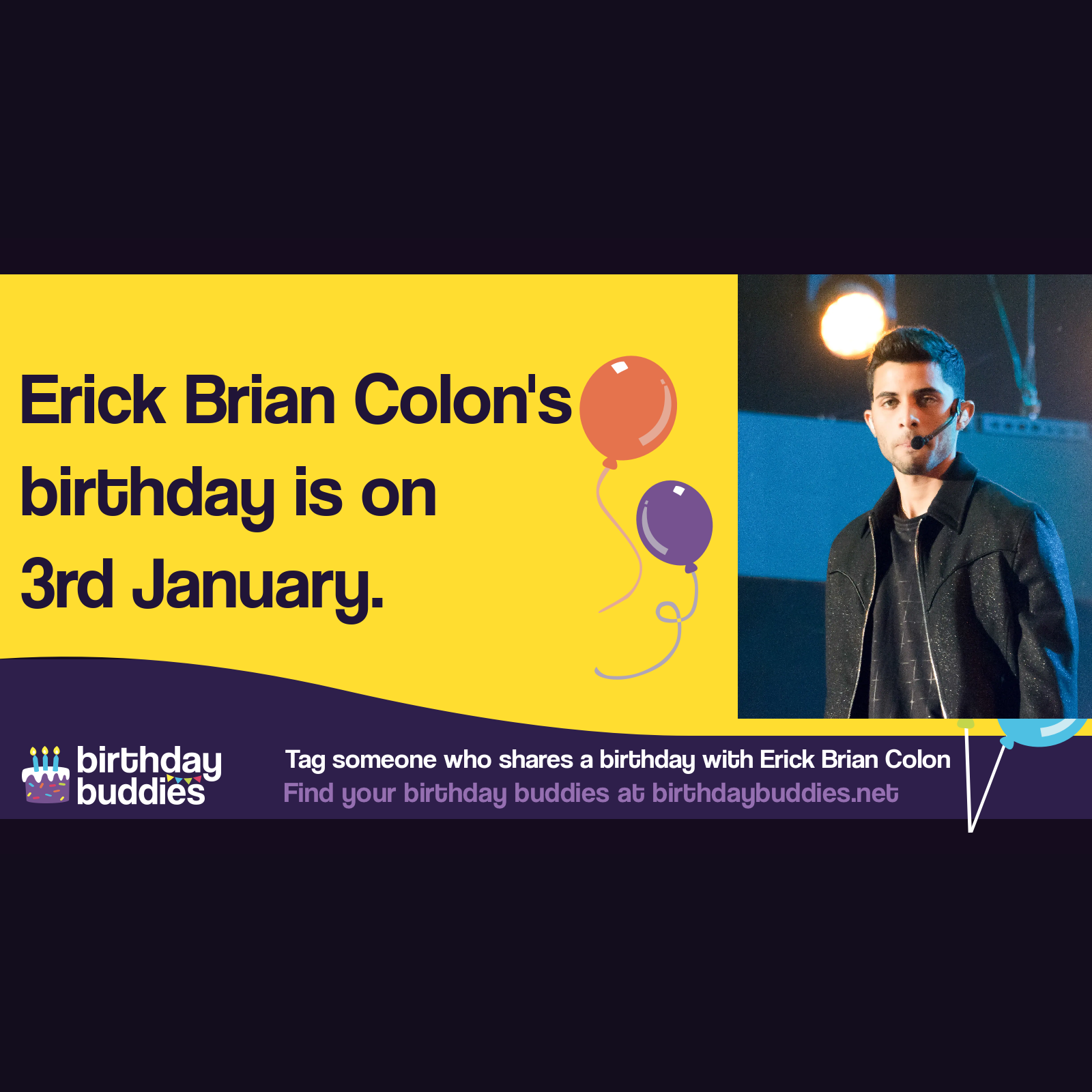 Erick Brian Colón's birthday is 3rd January 2001