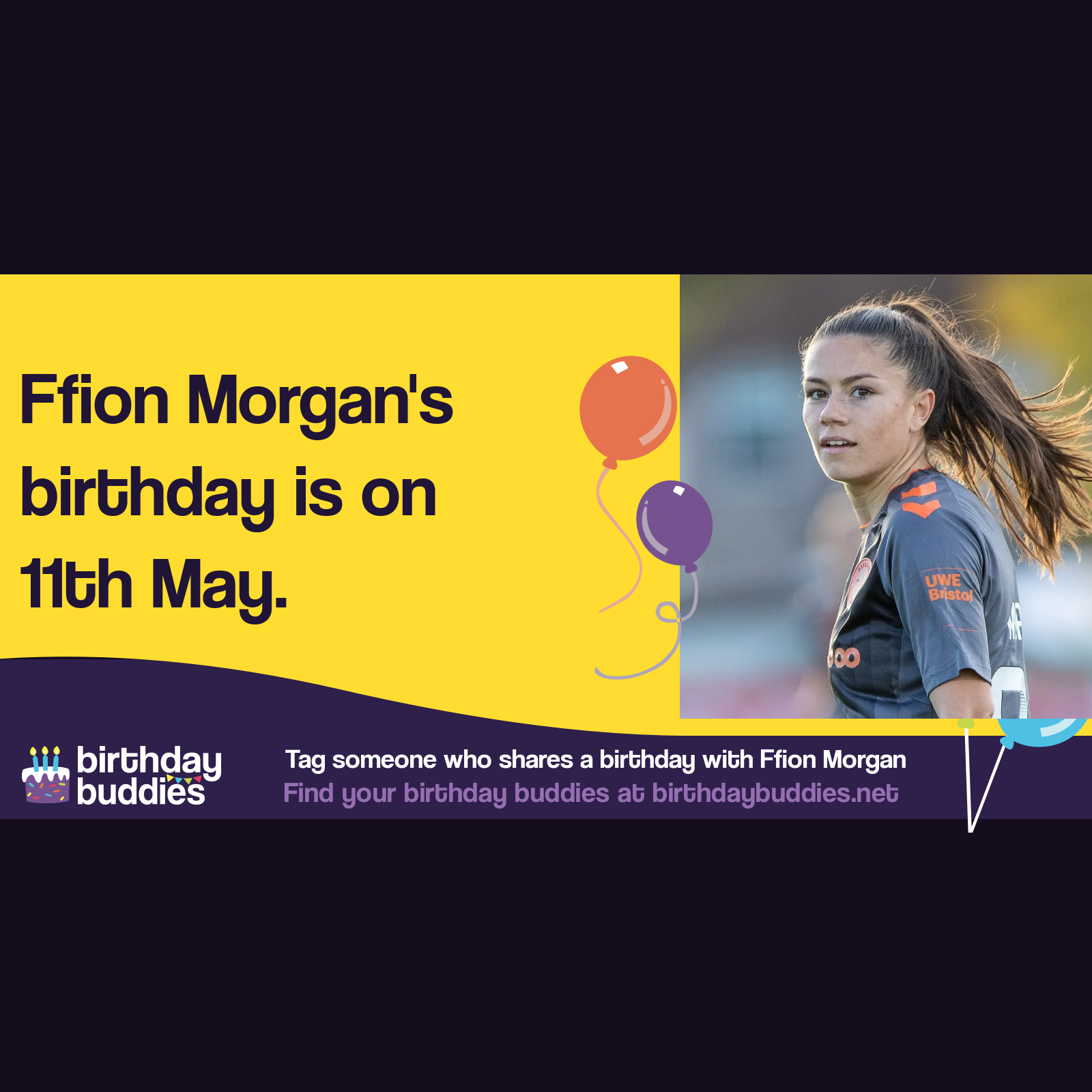 Ffion Morgan's birthday is 11th May 2000