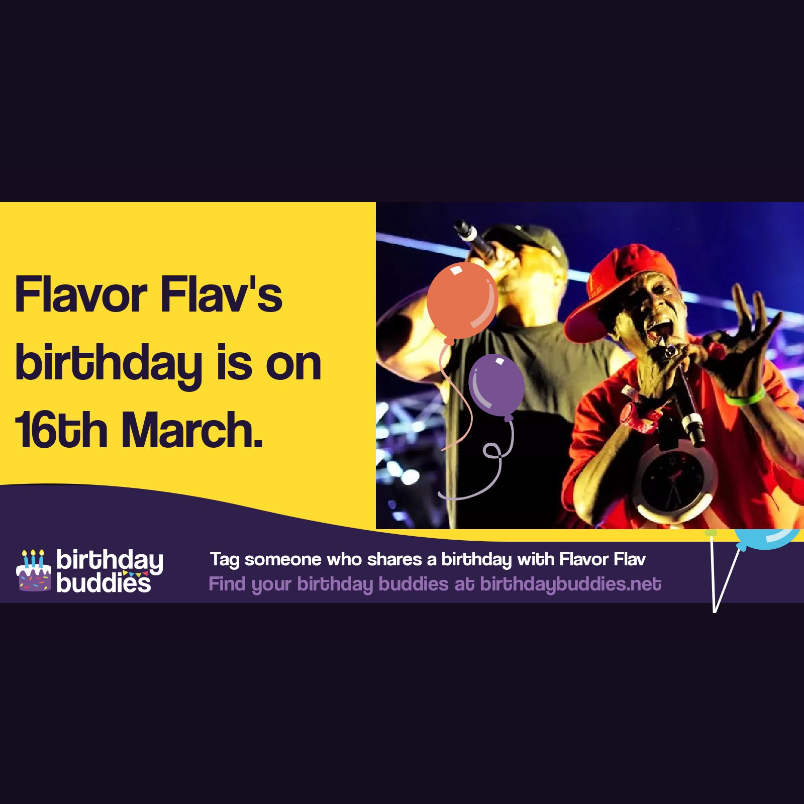 Flavor Flav’s birthday is 16th March 1959