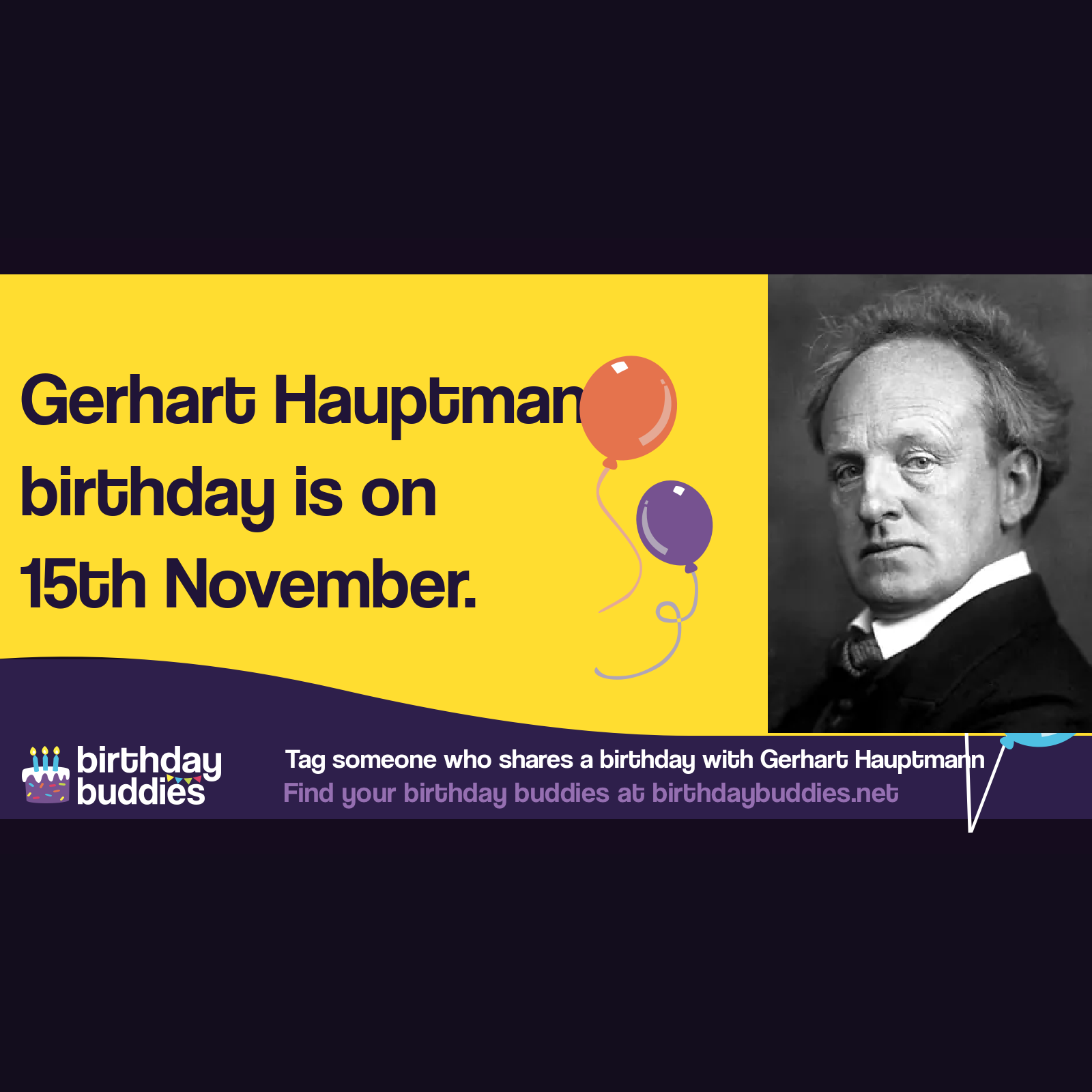 Gerhart Hauptmann's birthday was 15th November 1862