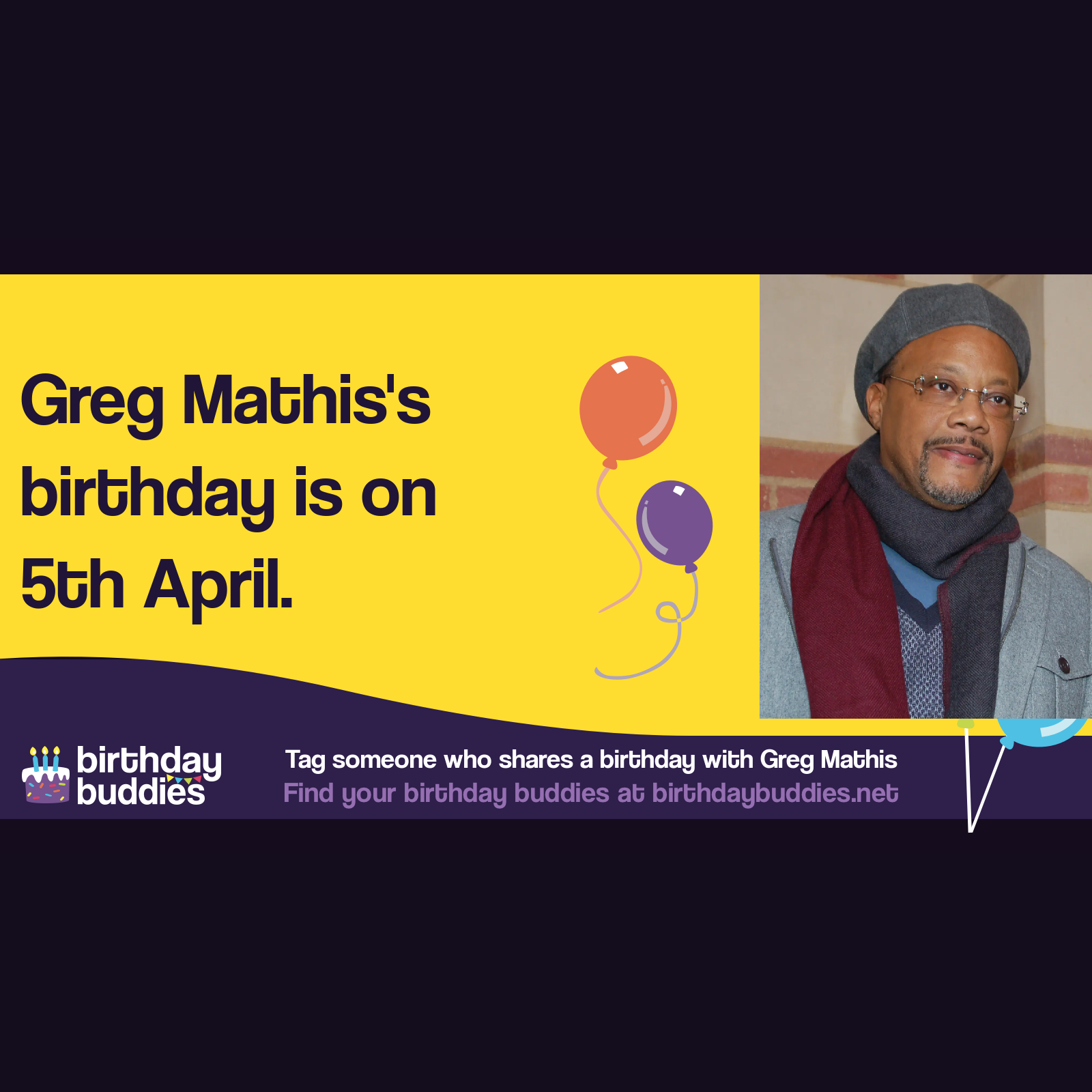 Greg Mathis's birthday is 5th April 1960