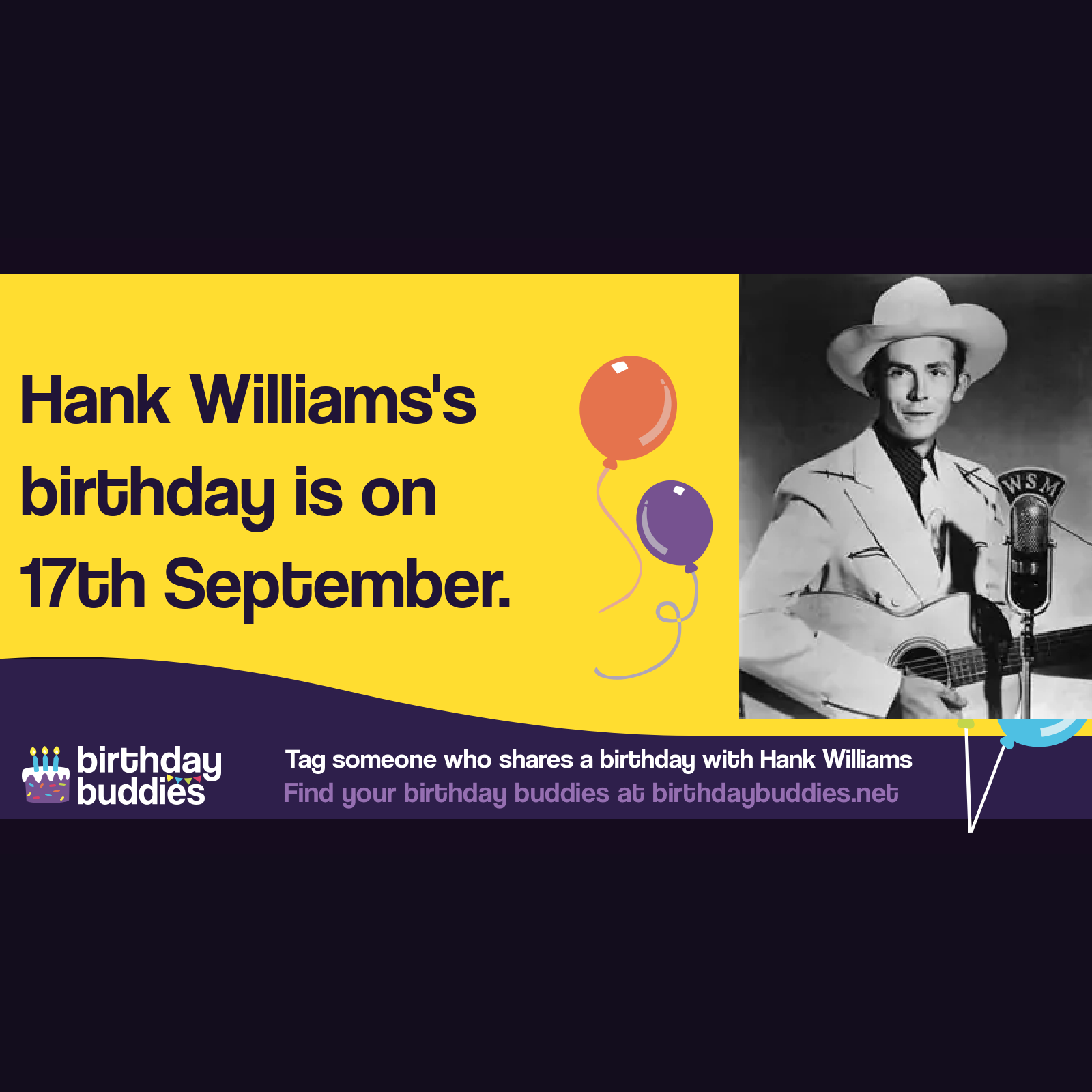 Hank Williams&rsquo;s birthday was 17th September 1923