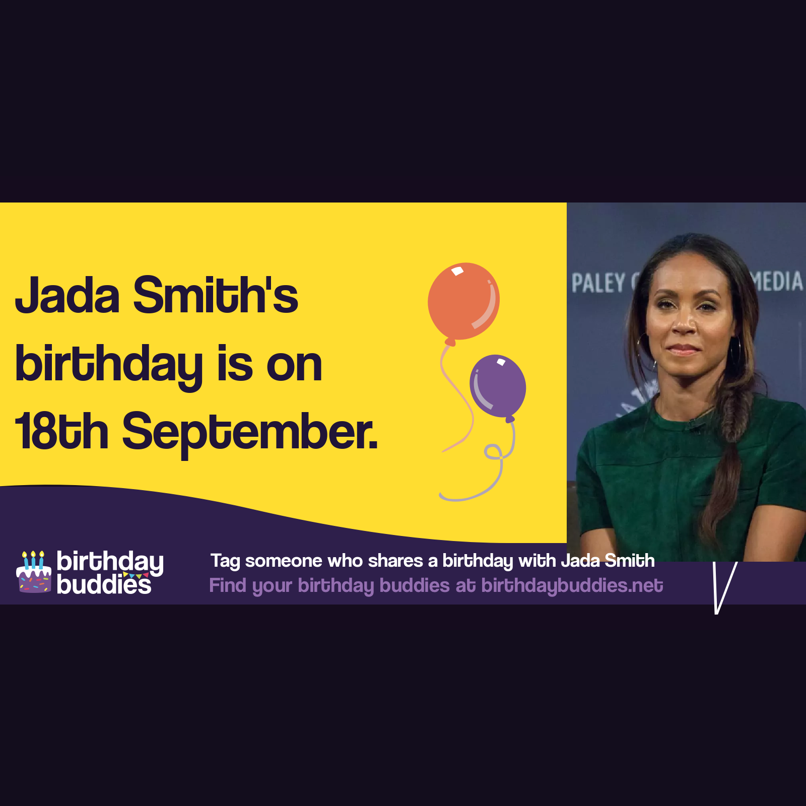 Jada Smith&rsquo;s birthday is 18th September 1971