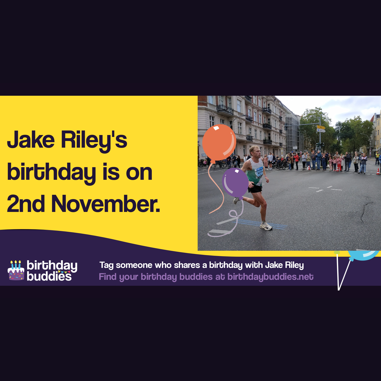 Jake Riley's birthday is 2nd November 1988