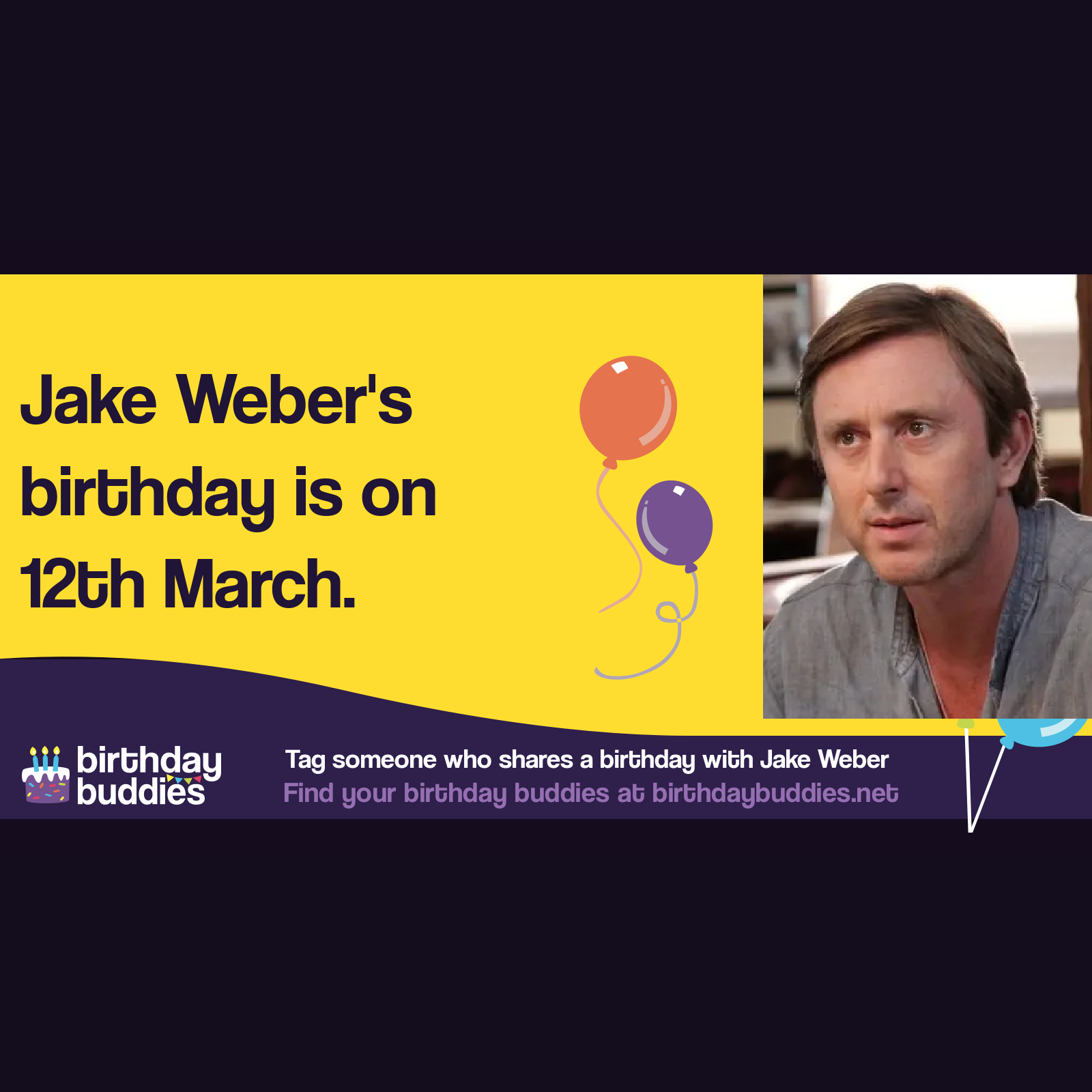 Jake Weber's birthday is 12th March 1963
