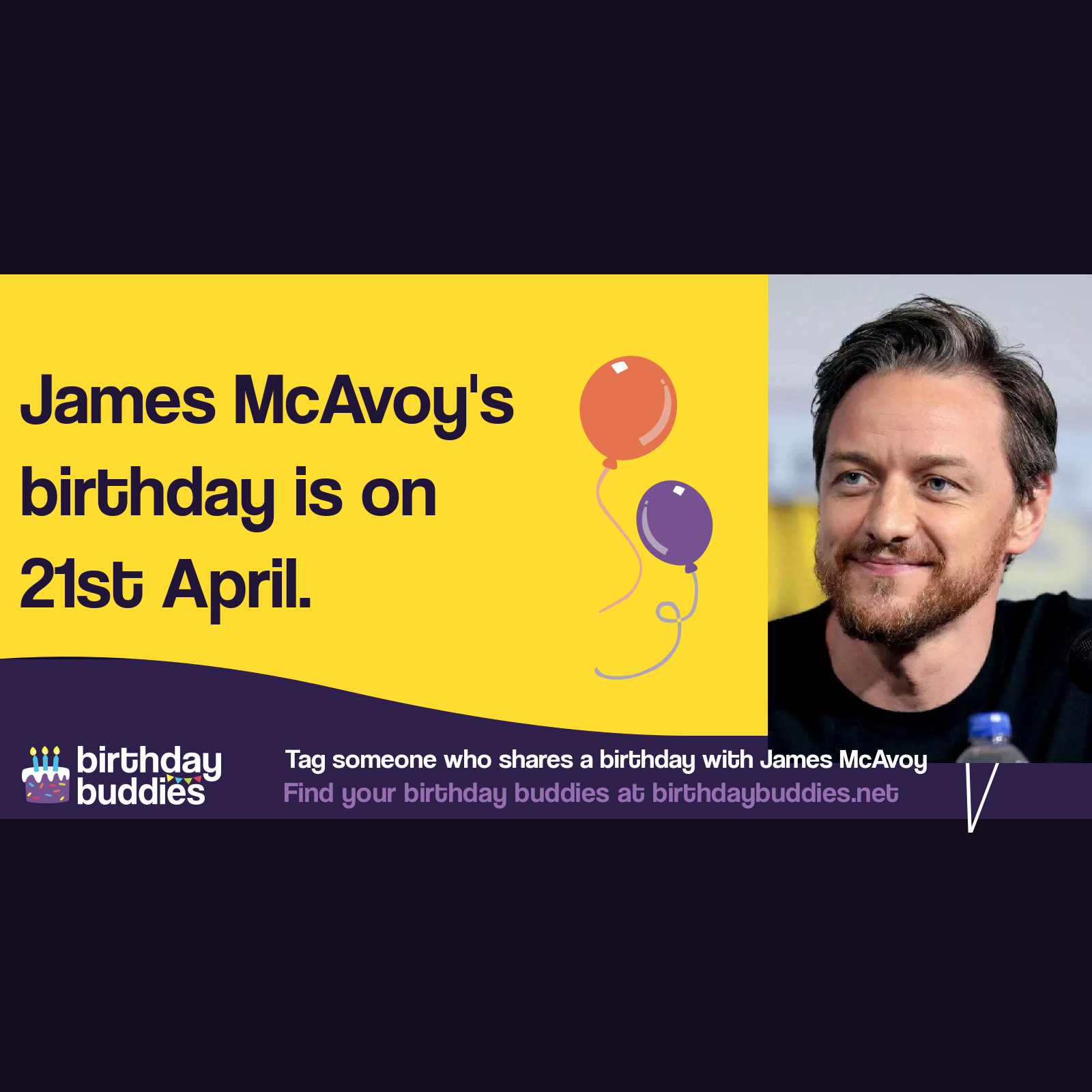 James McAvoy's birthday is 21st April 1979
