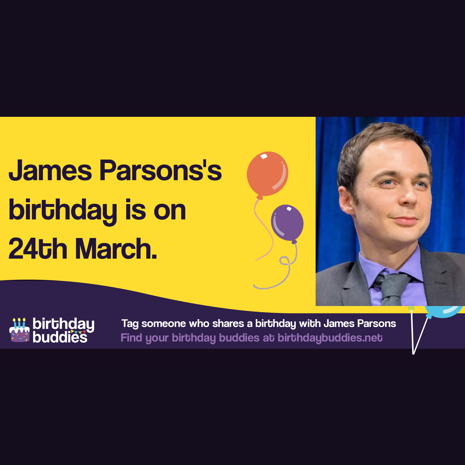 James Parsons&rsquo;s birthday is 24th March 1973