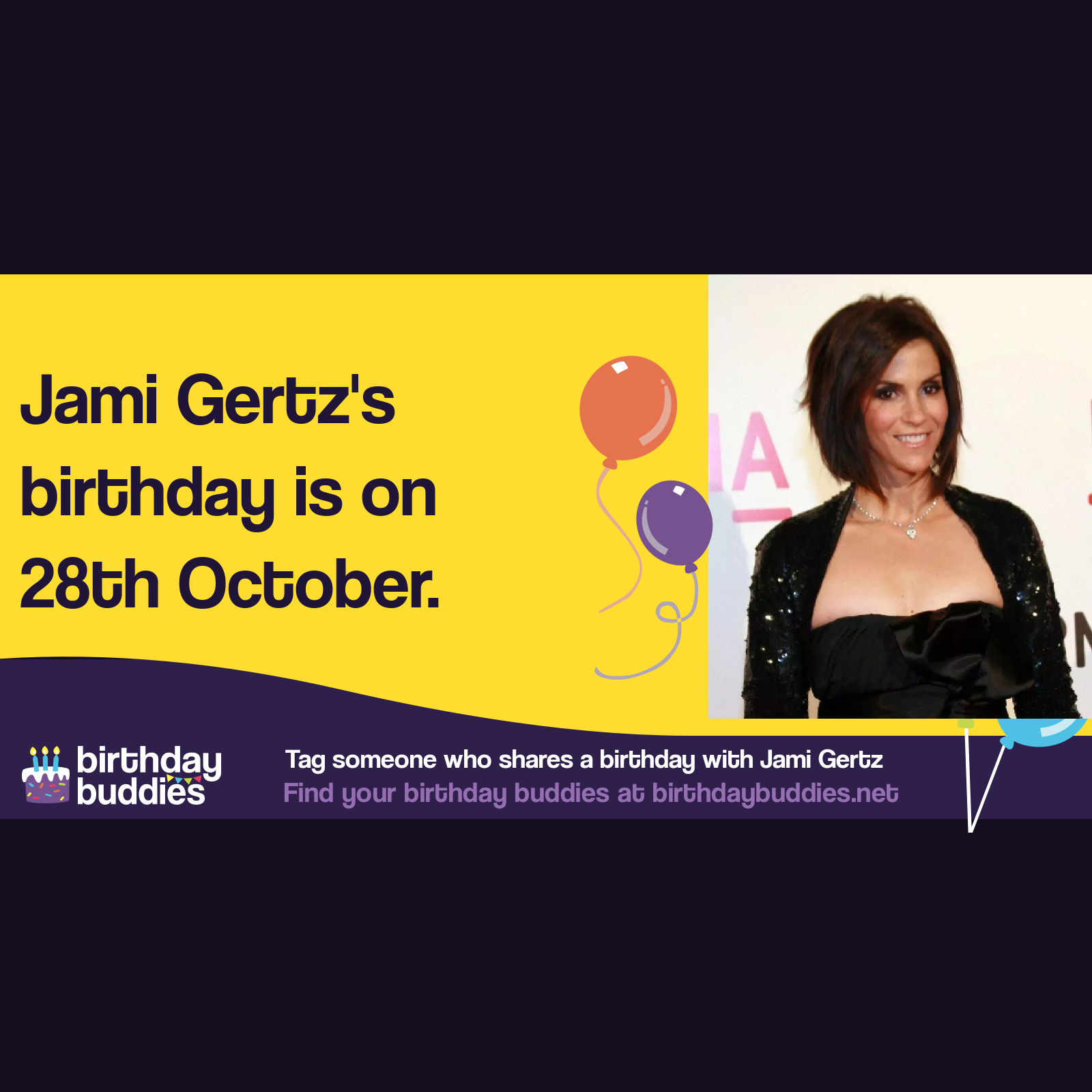 Jami Gertz’s birthday is 28th October 1965