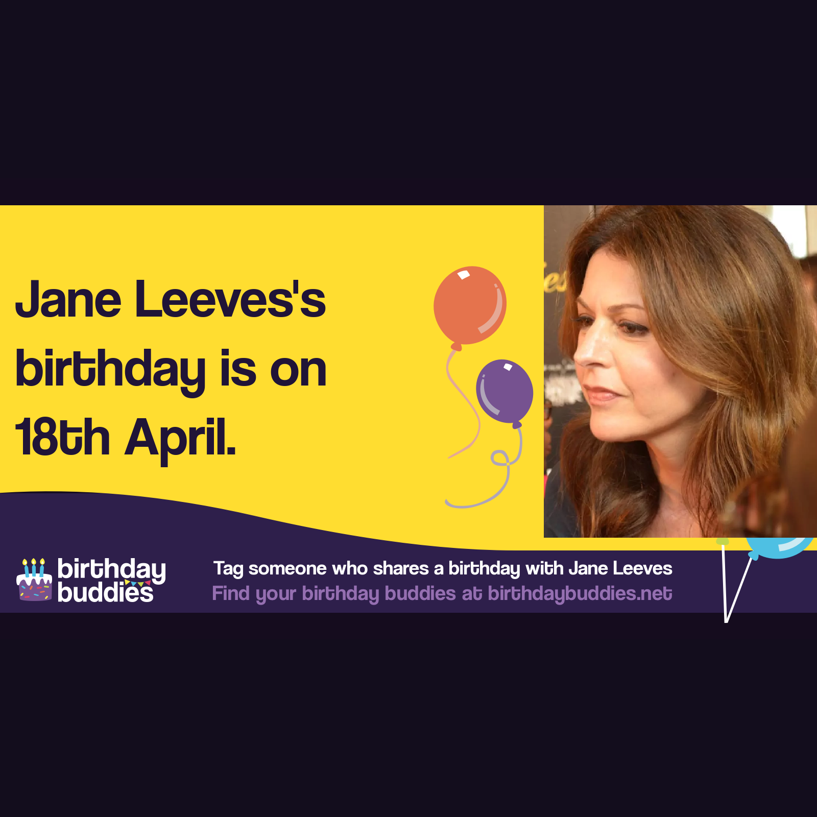 Jane Leeves’s birthday is 18th April 1961