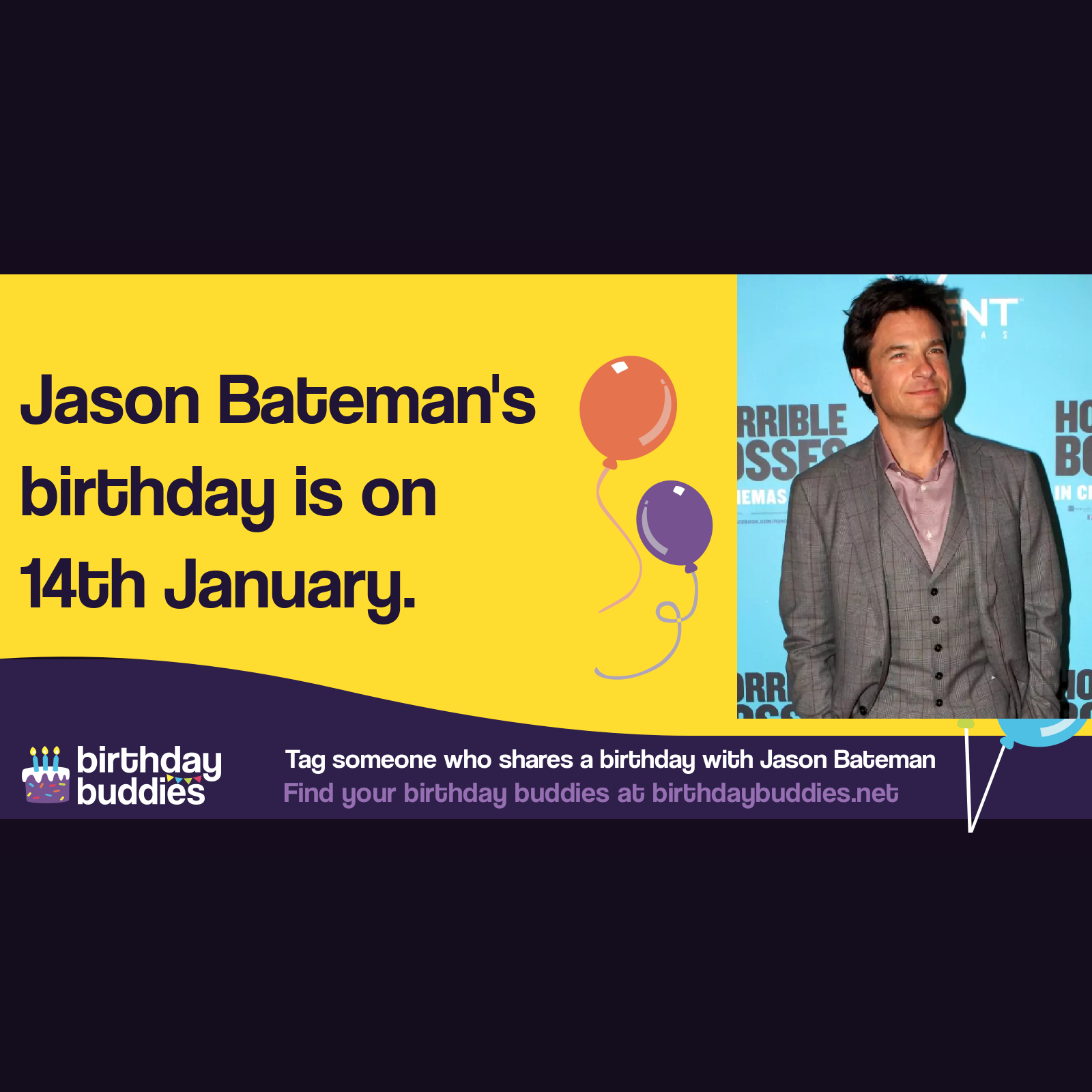 Jason Bateman’s birthday is 14th January 1969